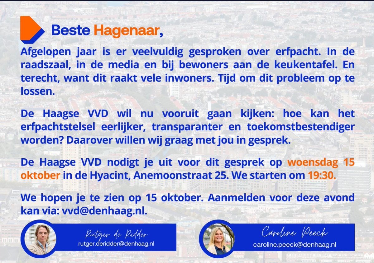 De Haagse VVD nodigt je uit voor een gesprek over erfpacht op woensdag 15 oktober in de Hyacint, Anemoonstraat 25. We starten om 19:30.

We hopen je te zien op 15 oktober. Aanmelden voor deze avond kan via: vvd@denhaag.nl.