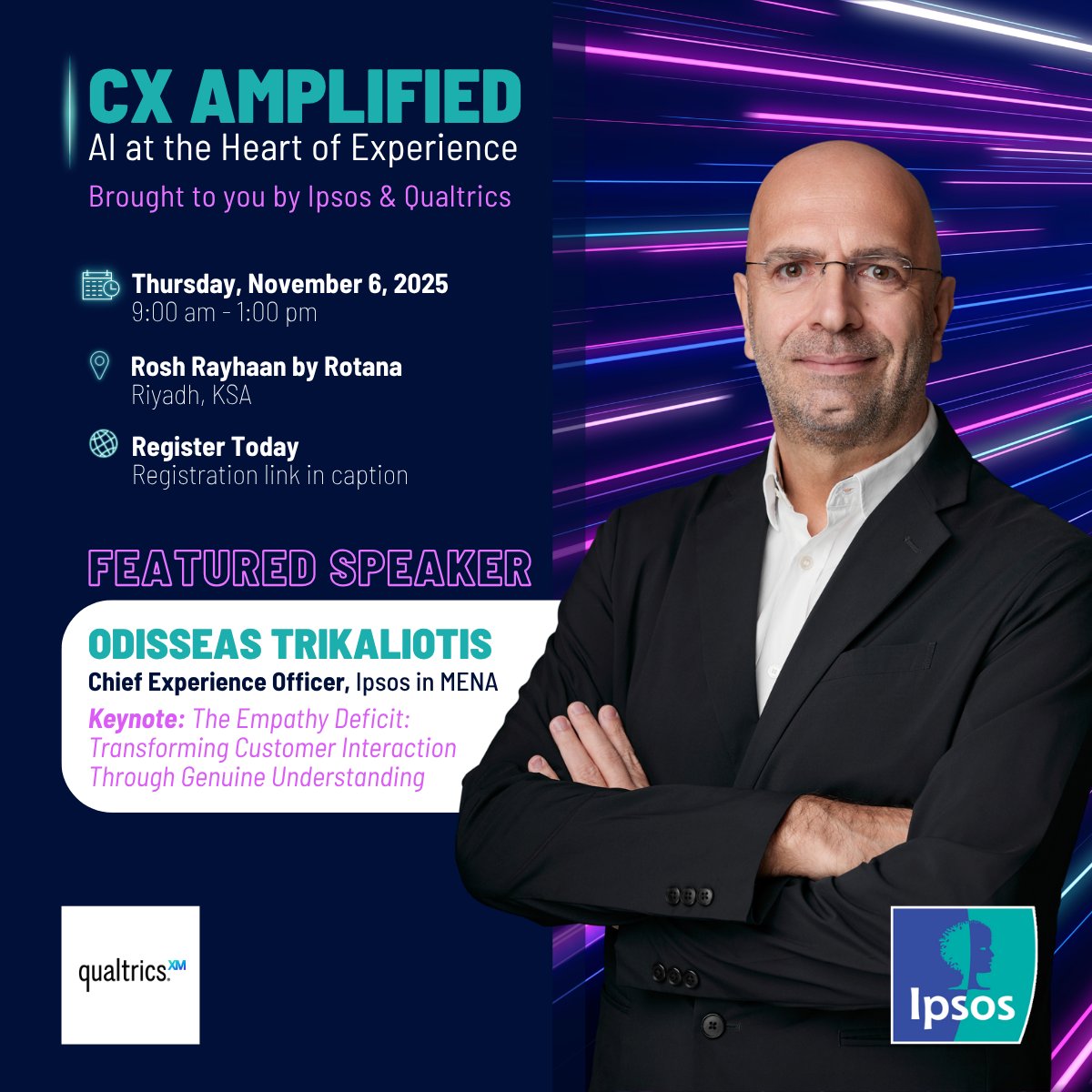 Customer expectations are shifting, and empathy is now a strategic advantage.

At our CX Amplified event in KSA, Odisseas Trikaliotis will show how brands can use empathy, emotional intelligence &amp; data to create human-centered experiences. 

Register: resources.ipsos.com/SA-EV-2025-11-…