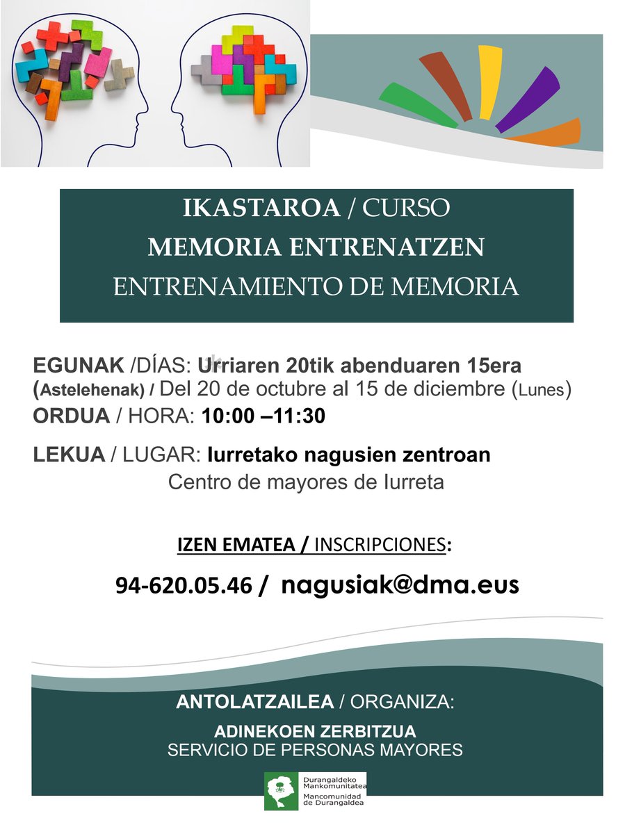 📌 Memoria entrenatzen ikastaroa urriaren 20tik abenduaren 15era Iurretako nagusien zentroan.

📌 Curso de entrenamiento de memoria del 20 de octubre al 15 de diciembre en el centro de mayores de #Iurreta.

Izen ematea | Inscripción:

 📞946200546
📧 nagusiak@dma.eus