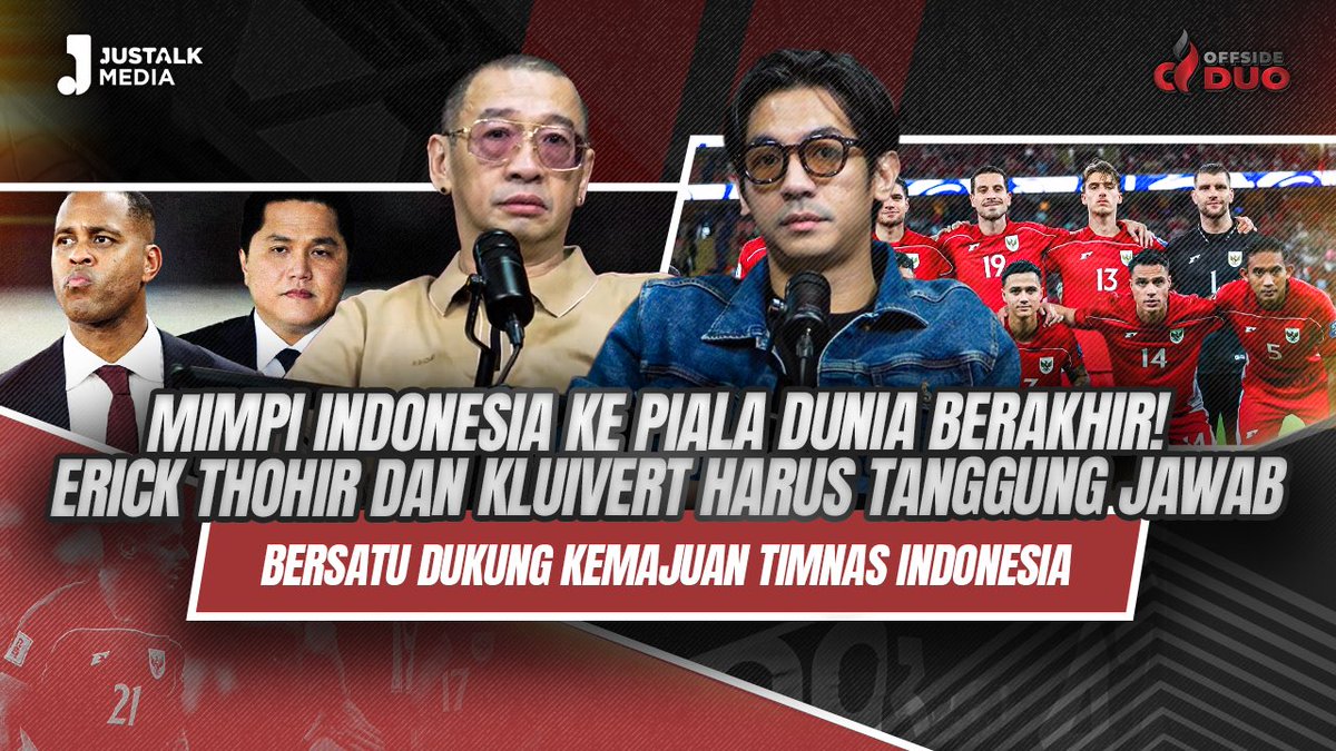 OFFSIDE DUO #283 : MIMPI KE PIALA DUNIA BERAKHIR! ERICK THOHIR DAN KLUIVERT HARUS TANGGUNG JAWAB

Watch now on youtu.be/KwZM5M92VXQ <a href="/YouTube/">YouTube</a>