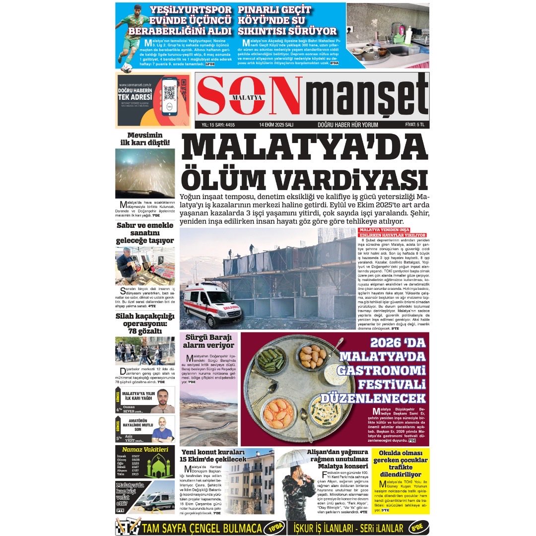 14 Ekim 2025 Malatya Sonmanşet gazetesi 
Günün haberlerine ulaşmak için sitemizi ziyaret edebilirsiniz. 
👉 sonmanset.com.tr

#malatya #malatyahaber #sondakika #sonmanşet #sonmanşetgazetesi #yerel
