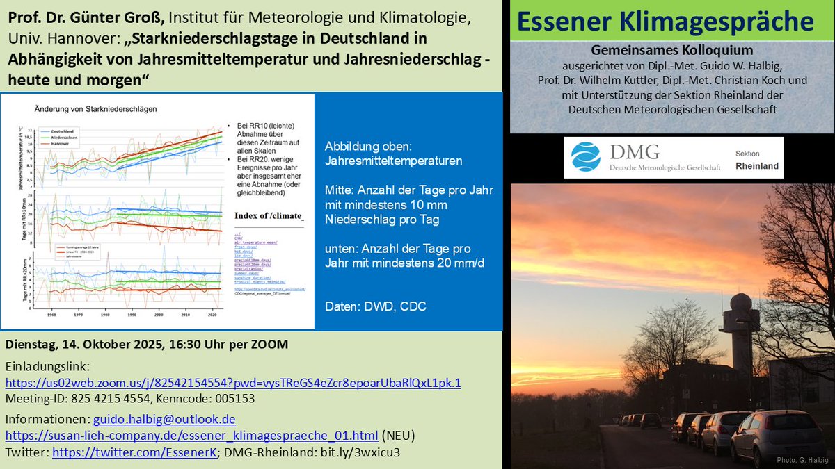 Heute 14.10., 16:30 Uhr (online) | Essener Klimagespräche (#EKG) | Prof. Dr. Günter #Groß, Institut für Meteorologie und Klimatologie, Hannover: „#Starkniederschlagstage in #Deutschland - heute und morgen“ | Zugangsdaten Flyer, bit.ly/4aDT2Jk, bit.ly/3wxicu3