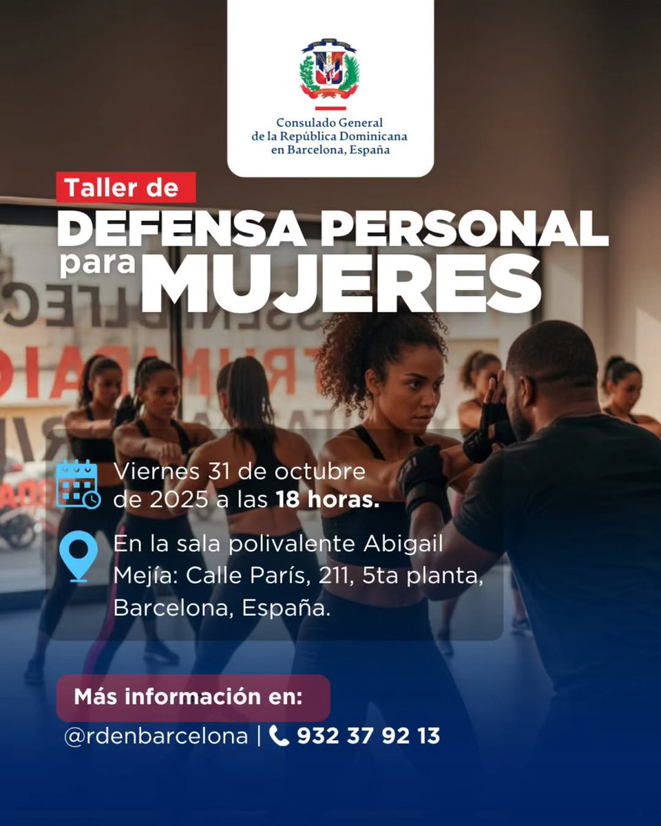 💪 Taller de Defensa Personal para Mujeres
Organizado por el Consulado General de la República Dominicana en Barcelona.

Este espacio está diseñado para fortalecer la confianza, la seguridad y la autodefensa de las mujeres dominicanas.

Cupos limitados — participación gratuita.