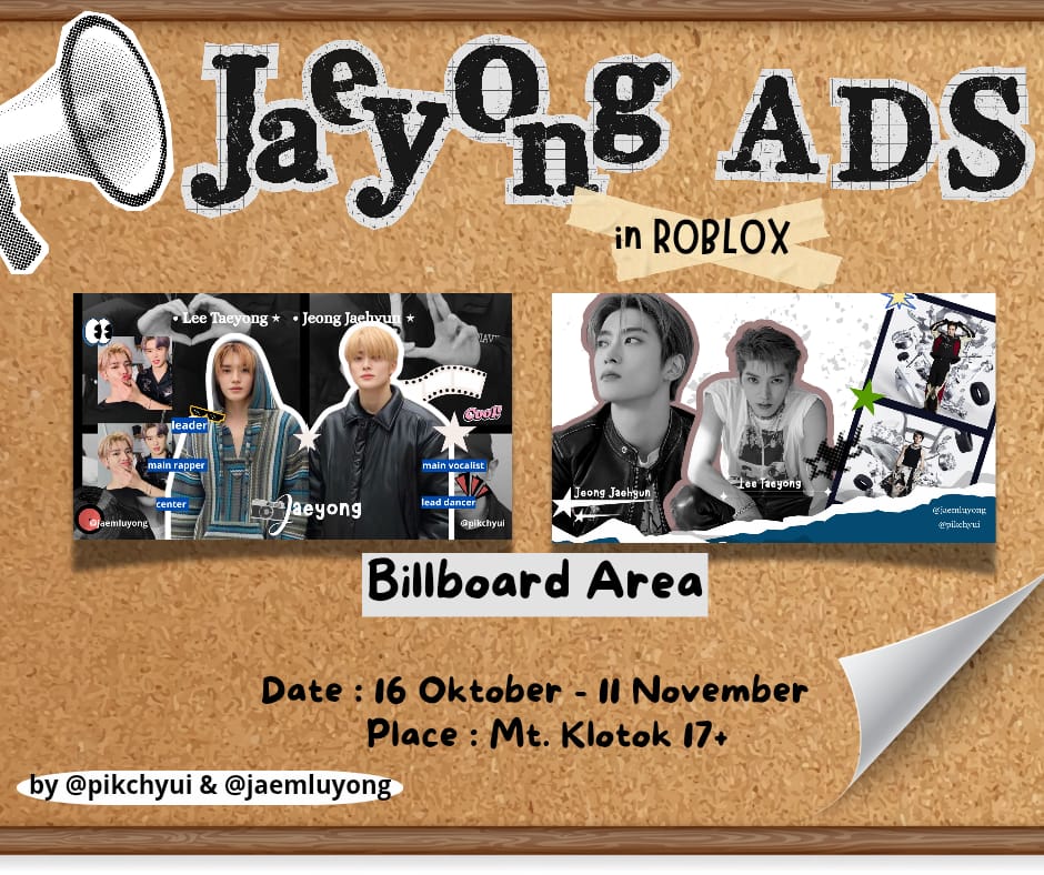 jaemluyong's tweet image. ⭐ JAEYONG ADS IN ROBLOX 🫧

Date :  14 Oktober - 11 November
Place : Mount Klotok 17+

If you see this kindly take a screenshot or screen video, tag @pikchyui &amp;amp; @jaemluyong on X, thank you 🫗🫧

#JAEHYUN #TAEYONG #JAEYONG