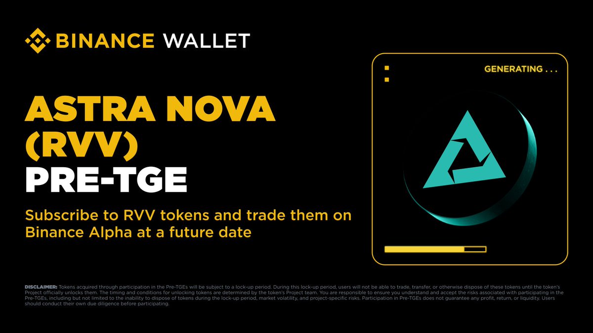 BinanceWallet's tweet image. Join the Exclusive Pre-TGE campaign on #Binance Wallet with @Astra__Nova

📅 08:00 - 10:00 (UTC) on Oct 16, 2025
📜 Binance users who have sufficient Binance Alpha Points can join this Pre-TGE campaign by clicking the Pre-TGE event banner within Binance Wallet. Participating in…