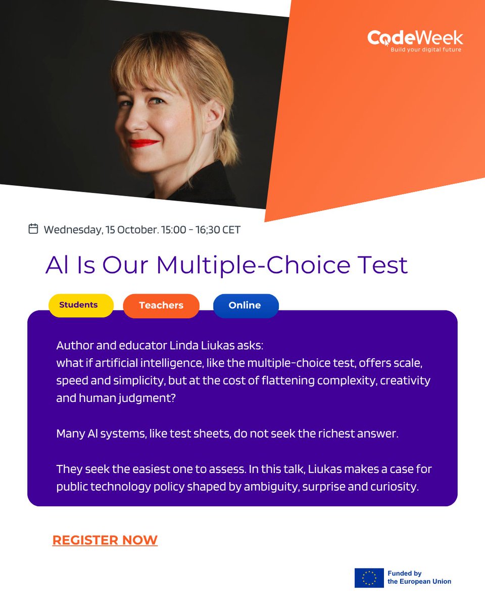 CodeWeekEU's tweet image. 📅Tomorrow! 15 Oct | 15:00–16:30 CET
Join author & educator Linda Liukas for “AI Is Our Multiple-Choice Test” — exploring how AI shapes creativity, complexity & human judgment.
👉 Register: ow.ly/tXs750XaUMH
#EUCodeWeek #AI