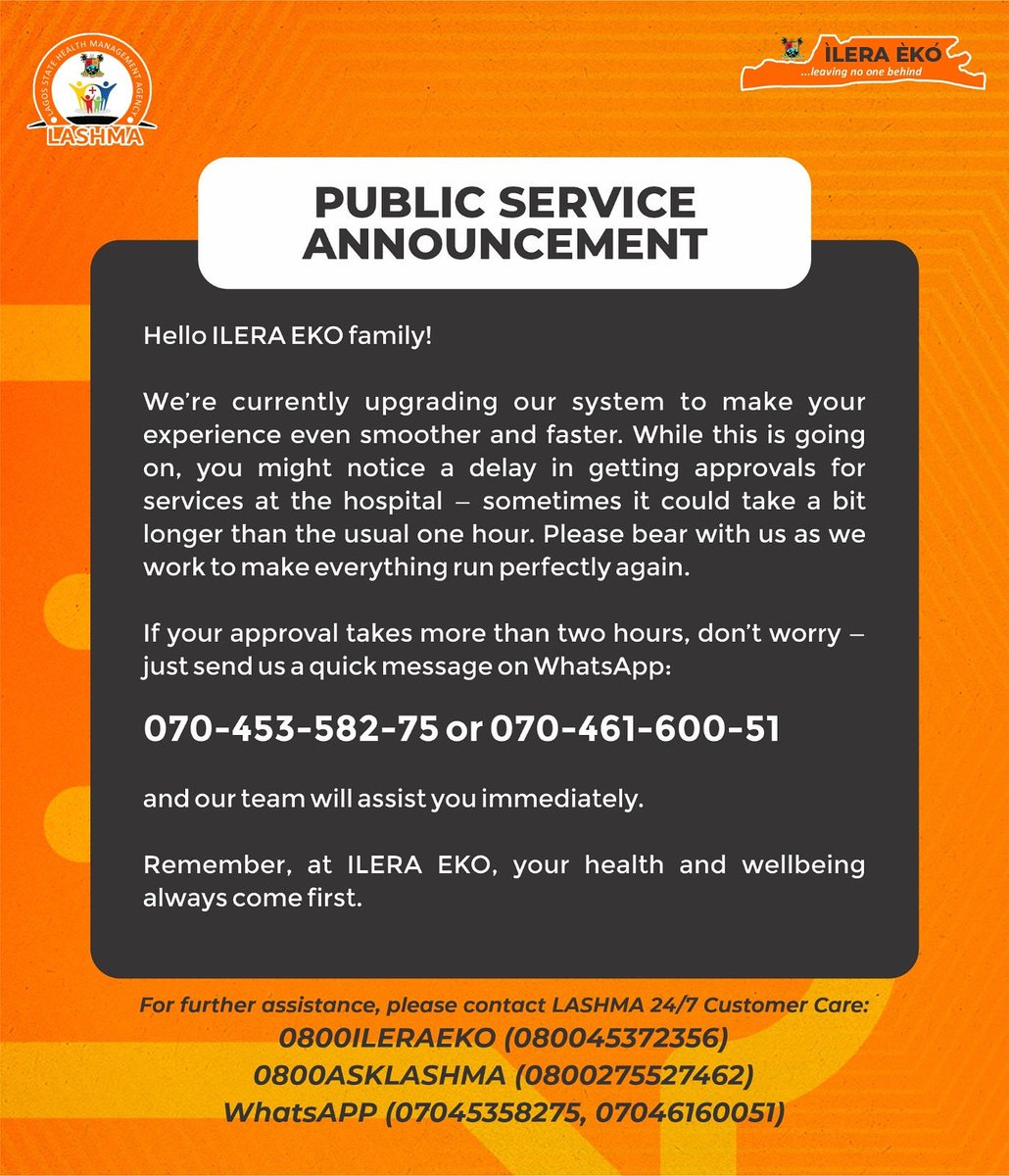 Lagos State Health Management Agency (@laghealthscheme) on Twitter photo 🎙️ PUBLIC SERVICE ANNOUNCEMENT
Hello ILERA EKO family! đź’š
We are currently upgrading our system to make your experience even smoother and faster. While this is going on, you might notice a delay in getting approvals for services at the hospital — sometimes it could take a bit 🎙️ PUBLIC SERVICE ANNOUNCEMENT
Hello ILERA EKO family! đź’š
We are currently upgrading our system to make your experience even smoother and faster. While this is going on, you might notice a delay in getting approvals for services at the hospital — sometimes it could take a bit