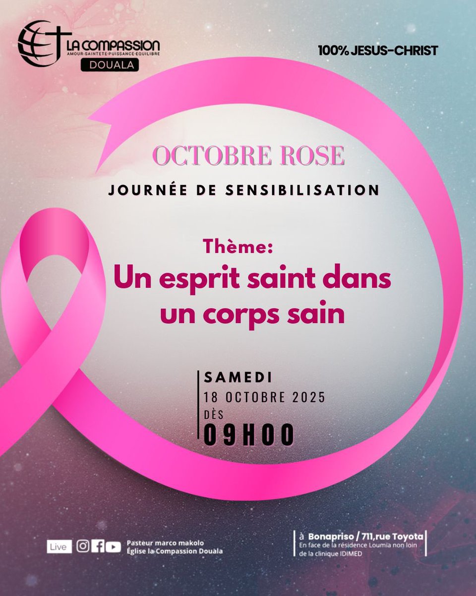 🎀 𝐎𝐂𝐓𝐎𝐁𝐑𝐄 𝐑𝐎𝐒𝐄 𝐀̀ 𝐋𝐀 𝐂𝐎𝐌𝐏𝐀𝐒𝐒𝐈𝐎𝐍 𝐃𝐎𝐔𝐀𝐋𝐀 🎀

Une journée dédiée à la santé, à la prévention et à la foi 🌸

📖 Thème : 𝑼𝒏 𝒆𝒔𝒑𝒓𝒊𝒕 𝒔𝒂𝒊𝒏𝒕 𝒅𝒂𝒏𝒔 𝒖𝒏 𝒄𝒐𝒓𝒑𝒔 𝒔𝒂𝒊𝒏

🗓️ Samedi 18 octobre 2025 à 09h
📍Bonapriso Rue Toyota