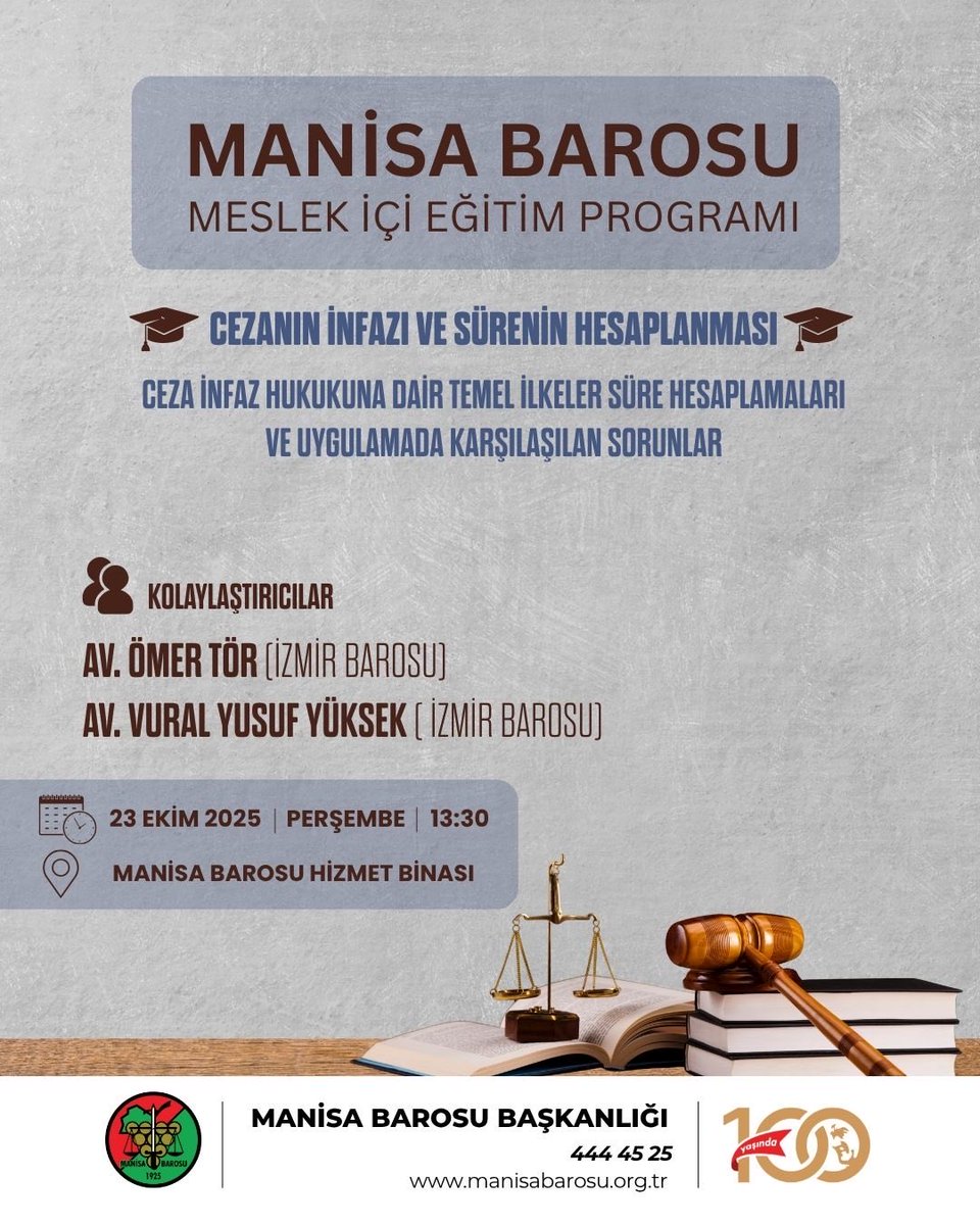 1.
Değerli Meslektaşlarımız,

“Cezanın İnfazı ve Sürenin Hesaplanması” başlıklı meslek içi eğitim programımız, 23 Ekim 2025 Perşembe günü saat 13:30’da Manisa Barosu Hizmet Binası’nda gerçekleştirilecektir...+++