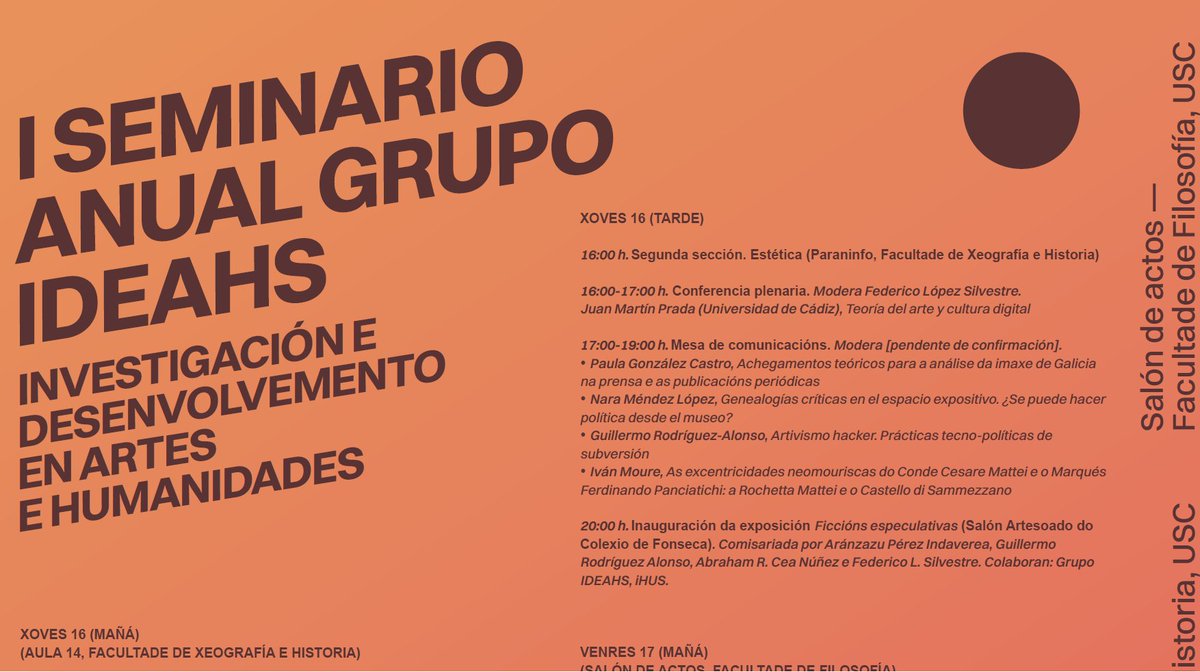 El próximo jueves (día 16) os espero en la Facultade de Xeografía e Historia. Universidade de Santiago de Compostela. Impartiré la conferencia titulada “TEORÍA DEL ARTE Y CULTURA DIGITAL”.  LUGAR: Paraninfo, Facultade de Xeografía e Historia. HORA: 16:00hs. Nos vemos allí!