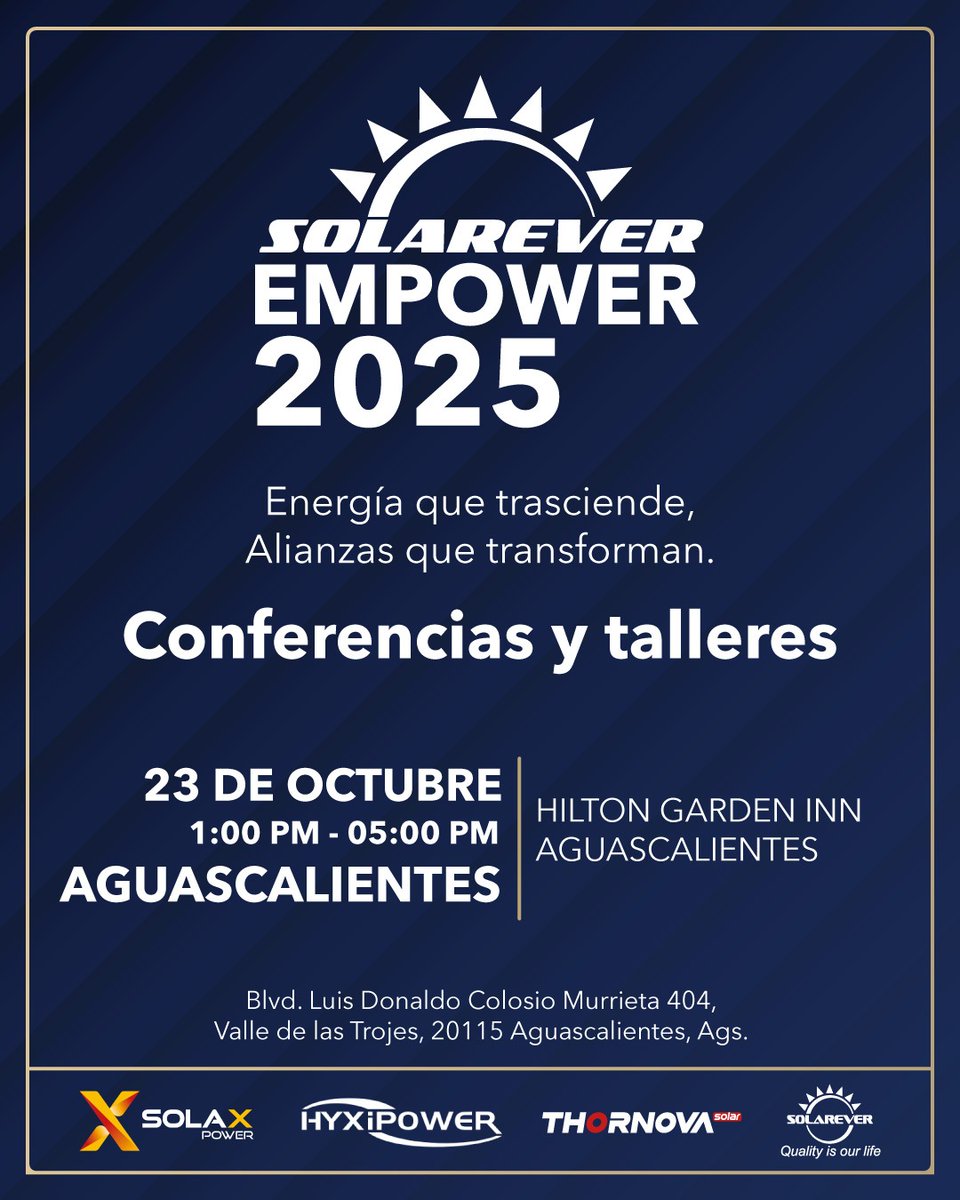 La energía que impulsa el futuro llega a Aguascalientes. ⚡

Este 23 de octubre, acompáñanos en Solarever EMPOWER 2025, el encuentro que conecta innovación y tecnología solar.

📍 Hilton Garden Inn Aguascalientes
🕐 De 13:00 a 17:00 hrs
🔗 Regístrate aquí: bit.ly/43PeZnL