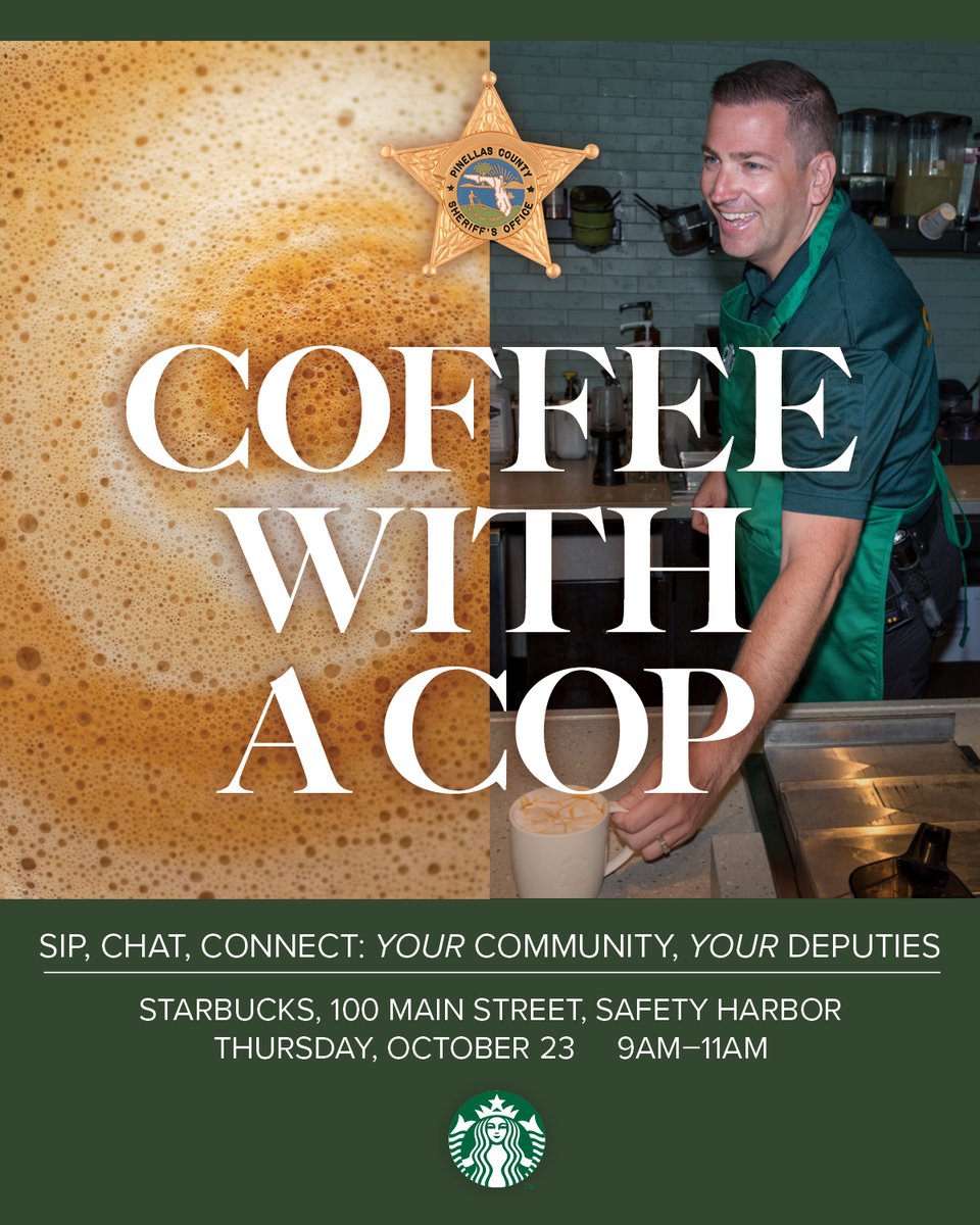 Join us at the Starbucks in Safety Harbor (100 Main Street) on Thursday, October 23rd from 9 - 11 AM for Coffee with a Cop!

No agenda, no speeches, just conversation with the deputies that serve your community over a cup of coffee. 

We hope to see you there!