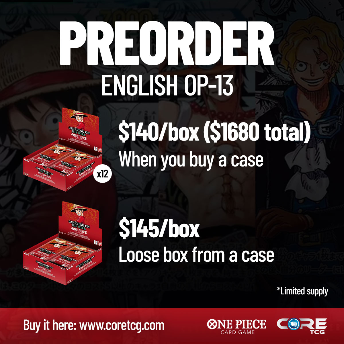 CoreTCG's tweet image. Don&apos;t miss your chance to preorder for English OP-13 on coretcg.com.

Discount if you buy a case and product limited to availability.

Short link: bit.ly/coretcg-op13-p…

#CoreTCG