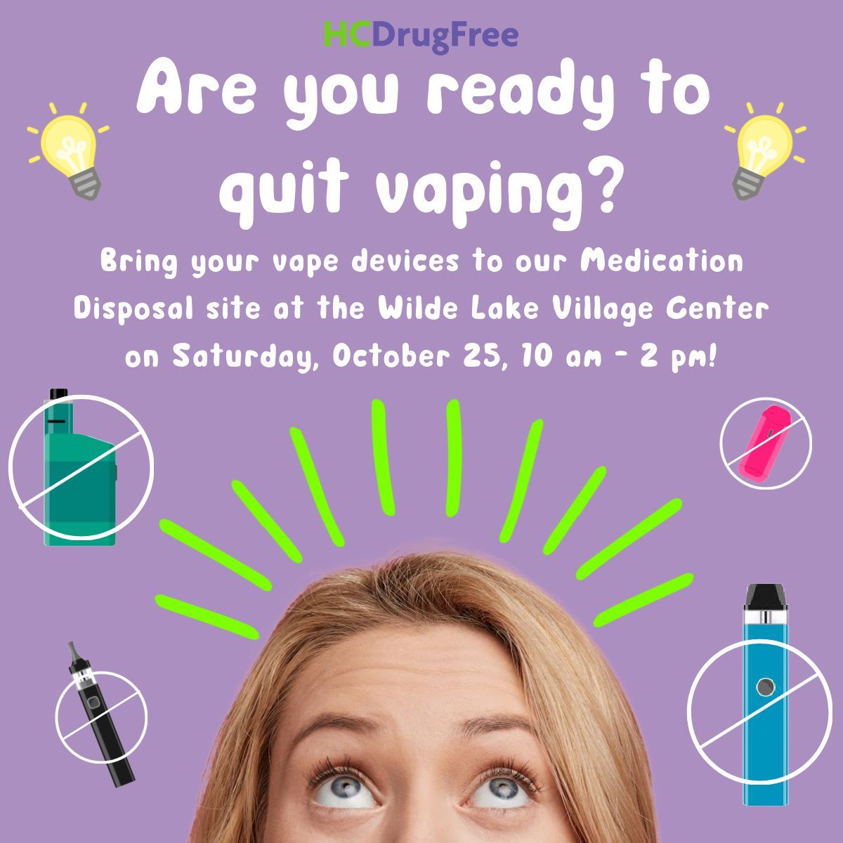 Thinking about quitting vaping? Start by safely disposing of your e-cigarettes!

Join us on Saturday, October 25, 2025, from 10 a.m. to 2 p.m. at the Wilde Lake Village Center parking lot for HC DrugFree's Medication Collection

 buff.ly/vg5Xe9e