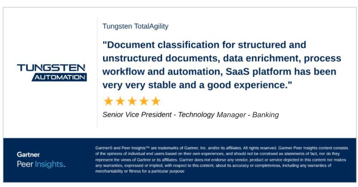 TungstenAI's tweet image. Senior Vice President - Technology Manager in the Banking Industry gives Tungsten TotalAgility 5/5 Rating in Gartner Peer Insights™ Intelligent Document Processing Solutions Market. Read the full review here: ow.ly/CMiA30sQpxv #GartnerPeerInsights #IDP #DocumentProcessing