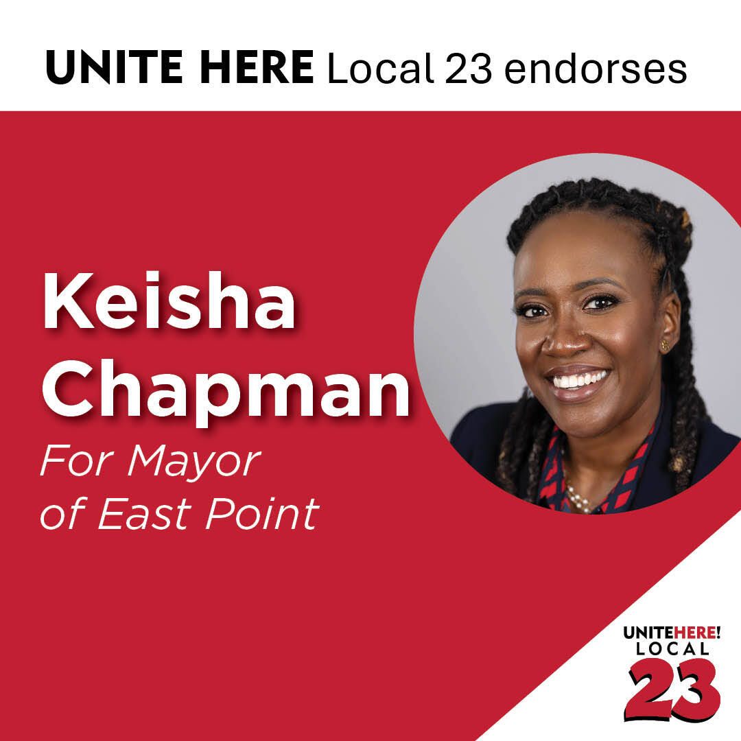 UNITE HERE Local 23 Proudly endorses Keisha Chapman for East Point City Mayor 🗳️ Early voting begins TODAY Tuesday, Oct. 14 – Friday, Oct. 31 and Election Day is Nov 4., 2025.