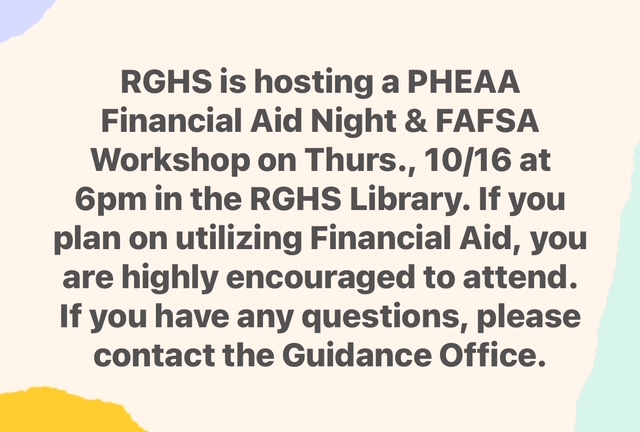 ValleyGroveSD's tweet photo. PHEAA and FAFSA workshop at RGHS on 10/16.  See post below: https://t.co/UfBg63AmtC