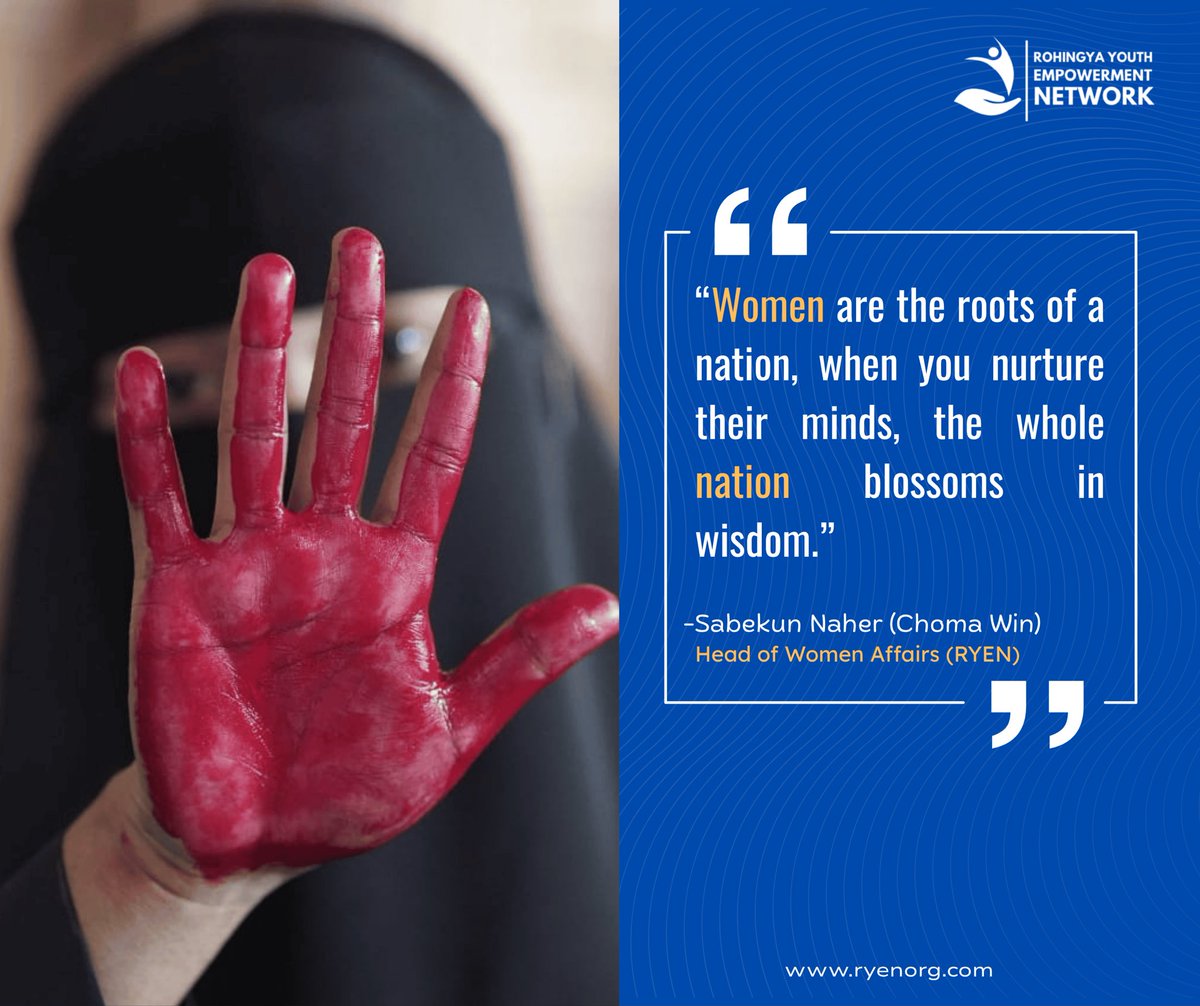RYEN_ORG's tweet photo. “Women are the roots of a nation, when you nurture their minds, the whole nation blossoms in wisdom.”

-Sabekun Naher
 Head of Women Affairs (RYEN)

#rohingya #women #empowerment #Education https://t.co/I3GSI2Lly2