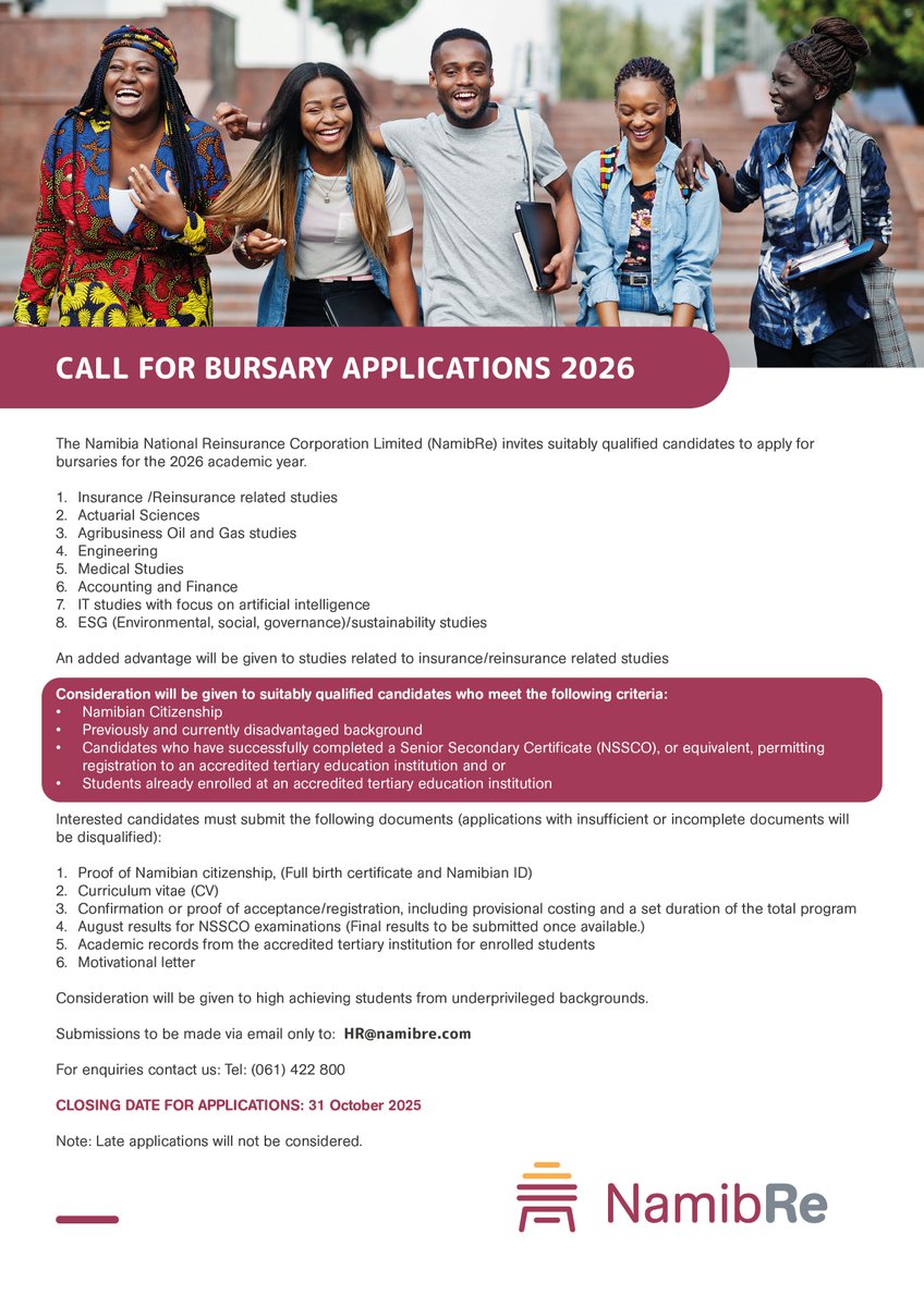 🎓 NamibRe 2026 Bursary Applications #NowOpen!

NamibRe invites suitably qualified students to apply for bursaries for the 2026 academic year.

📅 Closing date: 31 October 2025
📧 Submit your application to: HR@namibre.com

#CallForApplications #NamibReCSR