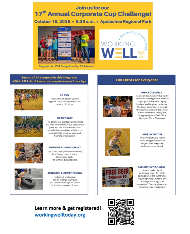 The Working Well Board is holding the 17th Annual Corporate Cup Challenge Sat, Oct 18th. Student volunteers are needed to help run children’s activities &amp; assist with Office Olympics activities. 

For more information contact Coco C. McClelland RN BA at 850-694-5327