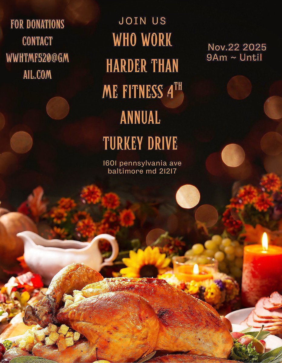 wwhtmf's tweet photo. Join us for my 4th annual Turkey drive Nov. 22 2025 #whoworkharderthanmefitness #turkeydrive #4th #2025 #westbaltimore #dontforgettopray #imrootingforyou❤️ https://t.co/CSvpFOswX5