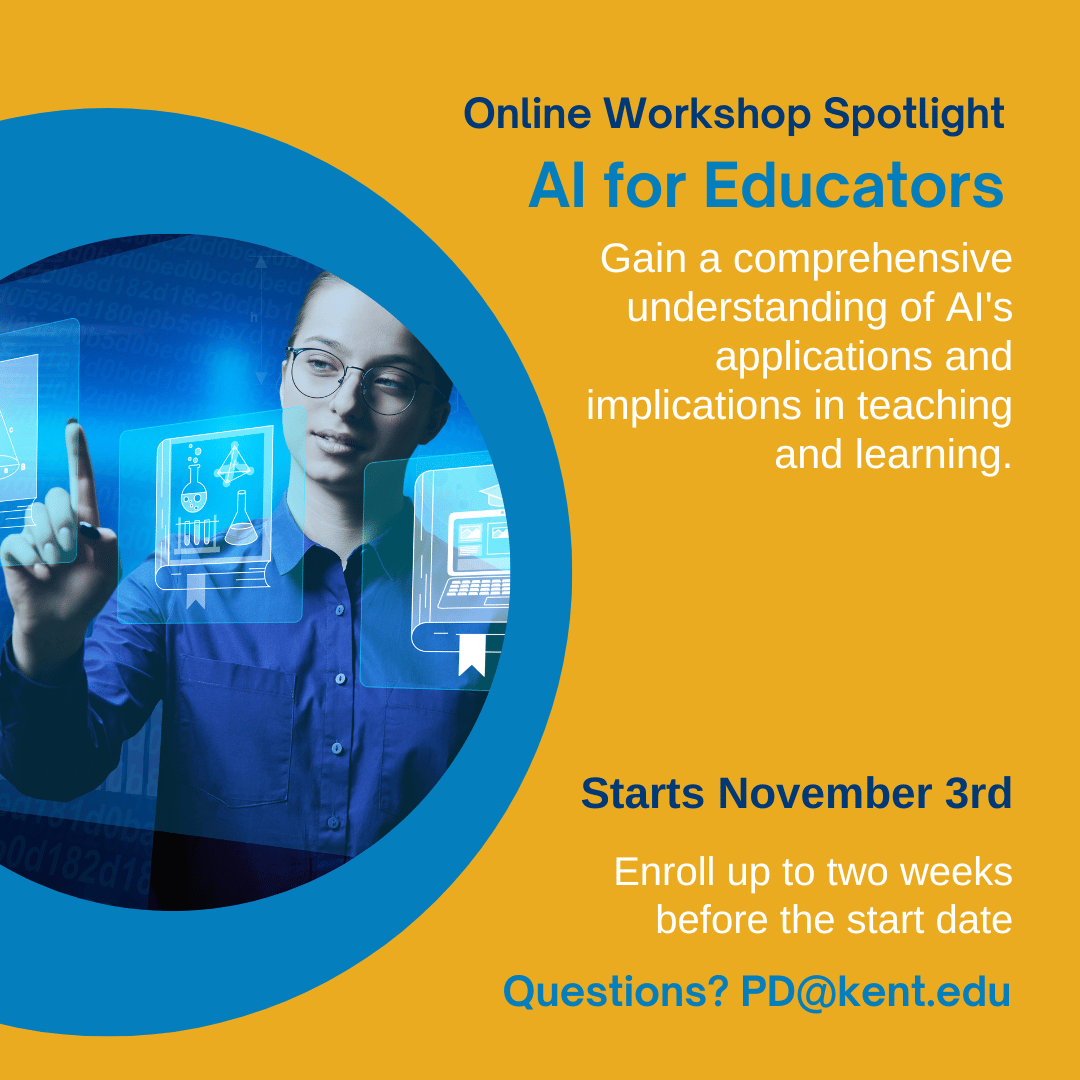 #OnlineWorkshop: AI for Educators

Fall 2025: November 3 - 23
2 credit hours, grad or undergrad
Instructor: Dr. Julee Henry

Questions? PD@kent.edu

Looking for other workshops? kent.edu/CreditWorkshops

#KentStatePDO #AI #K12Educators #ArtificialIntelligence #AIinEducation