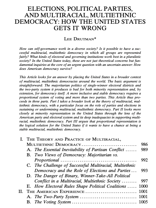 "The majoritarian politics of single-winner electoral districts and the two-party system it produces