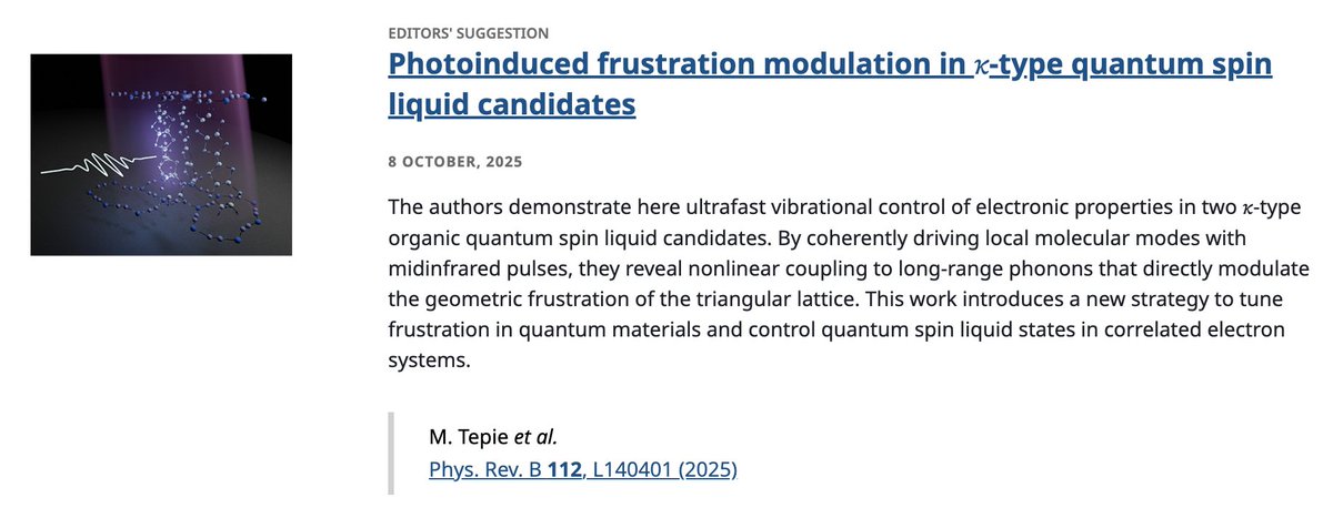 PhysRevB's tweet photo. PRB Editors' Suggestion: #Photoinduced frustration modulation in 𝜅-type #QuantumSpinLiquid candidates
M. Tepie, F. Glerean, J. Ovčar, S. Priya, K. Miyagawa et al.
Phys. Rev. B 112, L140401
➡️ https://t.co/Dlb4BkbfBI
#PRBLetter #EdSugg @APSPhysics #physics #condmat @TepieMeng https://t.co/99YrW1UUq5
