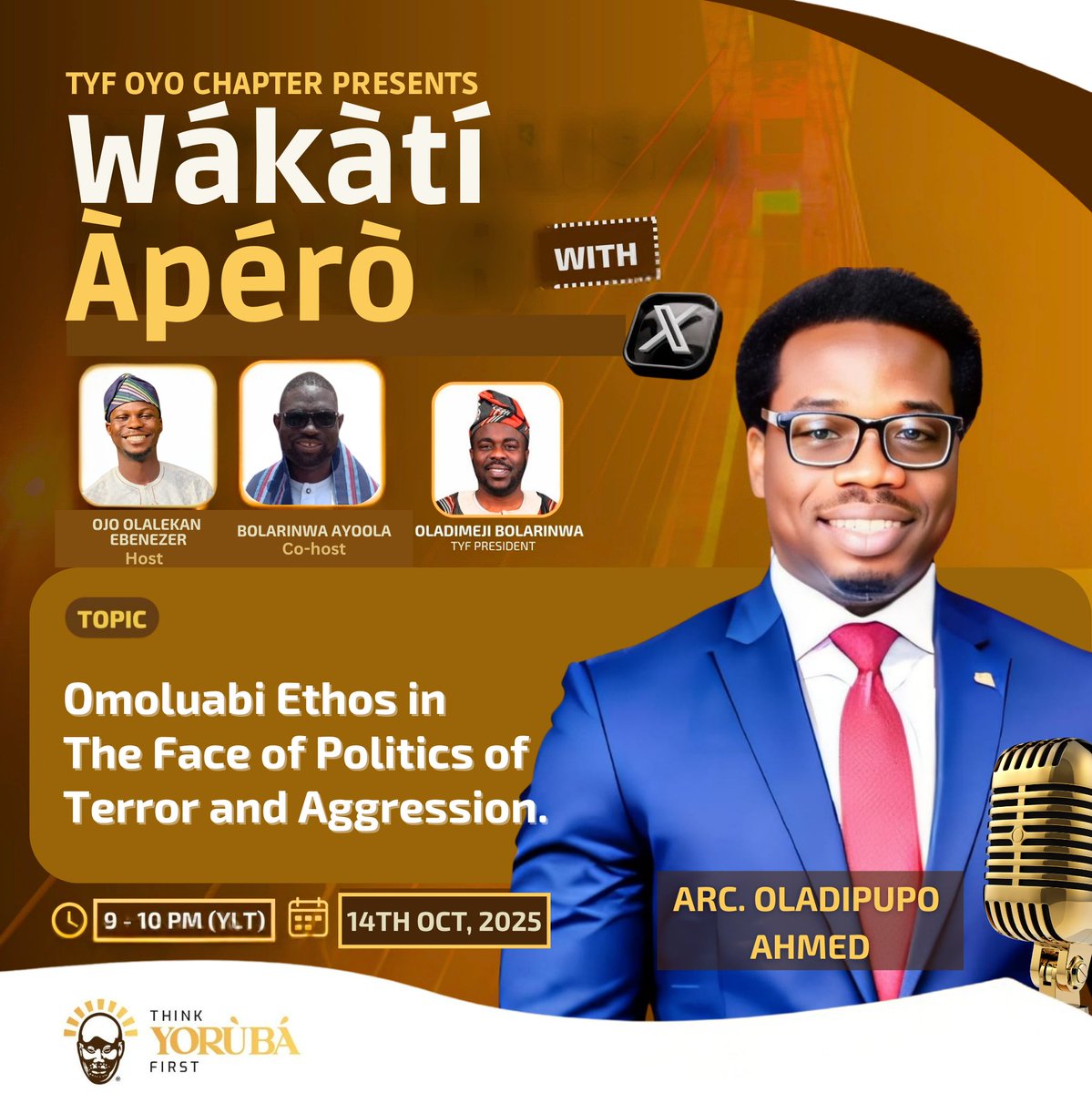 Join us tonight on Wákàtí Àpérò, presented by TYF Oyo Chapter in place of Nationalism Hour every Tuesday. 

Topic: Omoluabi Ethos in the Face of Politics of Terror and Aggression

In times when fear and violence attempt to define power, how does the Yoruba Omoluabi spirit —
