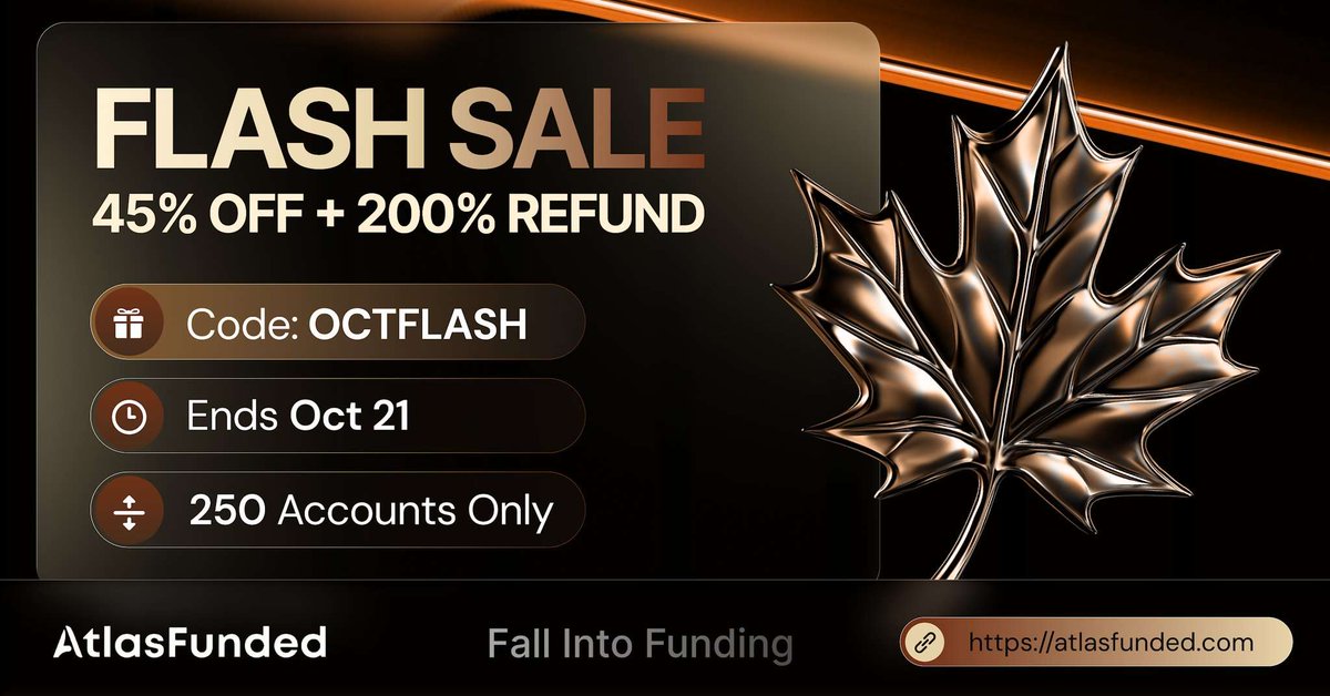🍂October Flash Sale 🍁

Get 45% OFF + 200% REFUND with code OCTFLASH .

Limited to 250 accounts only — once they’re gone, that’s it!

Ends Oct 21 — Don’t Miss Out.

checkout.atlasfunded.com