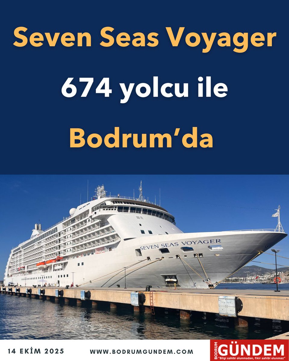 Seven Seas Voyager 674 yolcu ile Bodrum’da bodrumgundem.com/2025/10/14/sev…