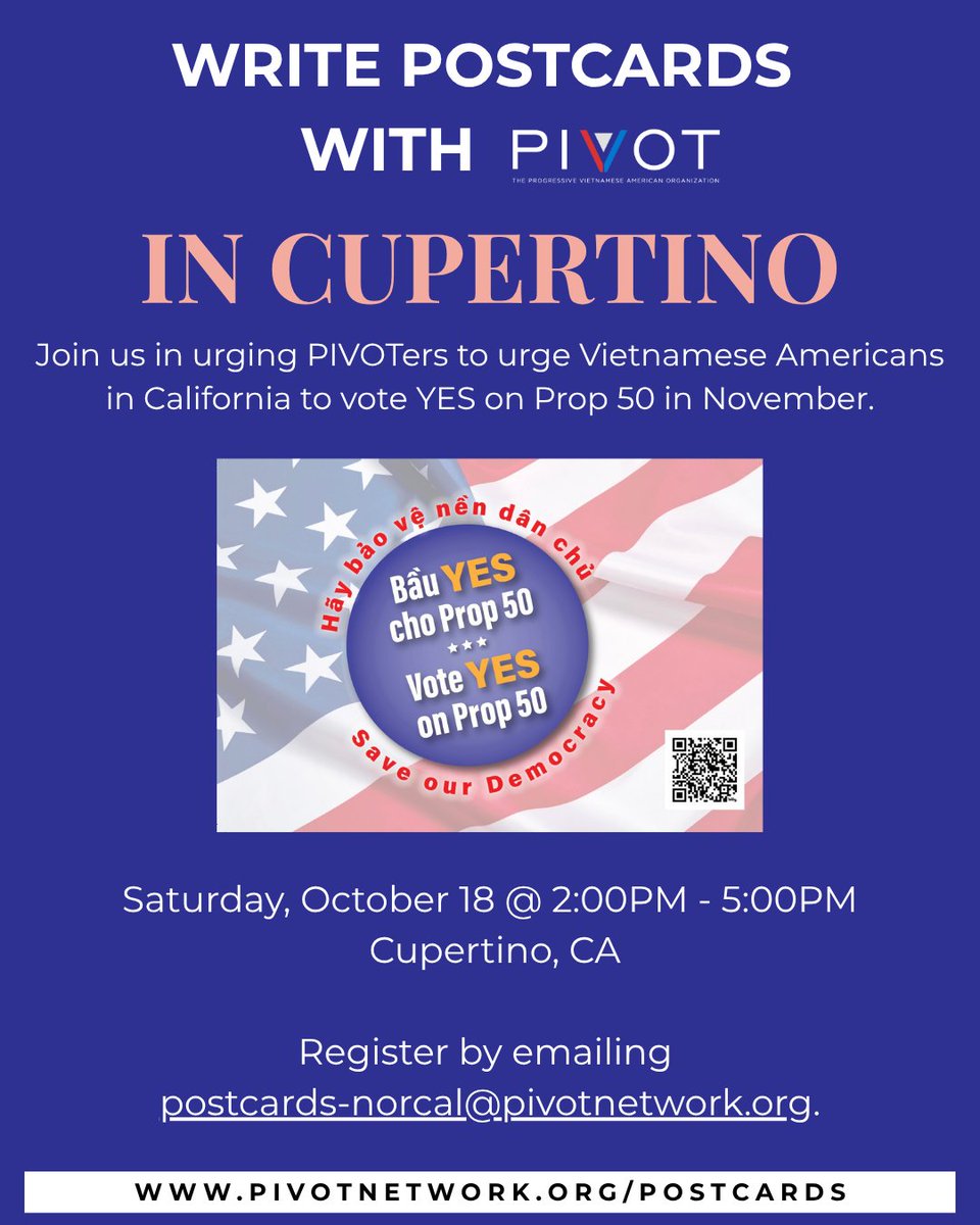 Join us in Cupertino, CA on Saturday, October 18 @ 2PM - 5PM to urge Vietnamese Americans in California to #VoteYESonProp50! Email postcards-norcal@pivotnetwork.org to sign up.

Can't make it? Sign up to write on your own at pivotnetwork.org/postcards! 

#Proposition50 #Prop50