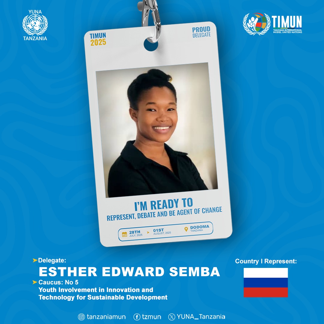 EstherSemba's tweet image. I had an opportunity to represent the Republic Federation of Russia at #TIMUN2025, which was held in Dodoma. I took a lead in Causus number 5 which falls under the theme of youth involvement in Innovation and technology for sustainable development. 
Thank you #YUNA  and #TIMUN.