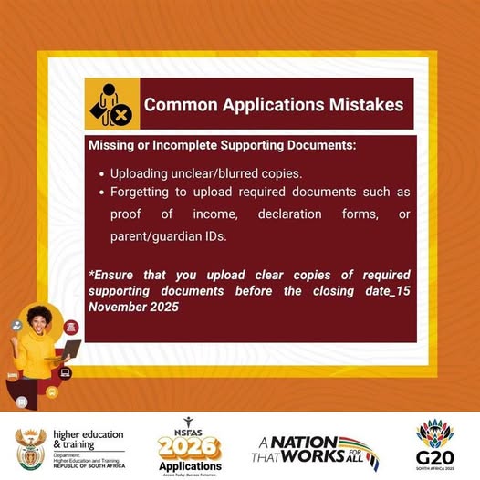 GCISNorthWest's tweet image. When applying for NSFAS 2026, avoid common mistakes with your supporting documents:
Uploading unclear or blurred copies.
Forgetting key documents like proof of income, declaration forms, or parent/guardian IDs.
the closing date: 15 November   2025.
#NSFAS2026   #Applications