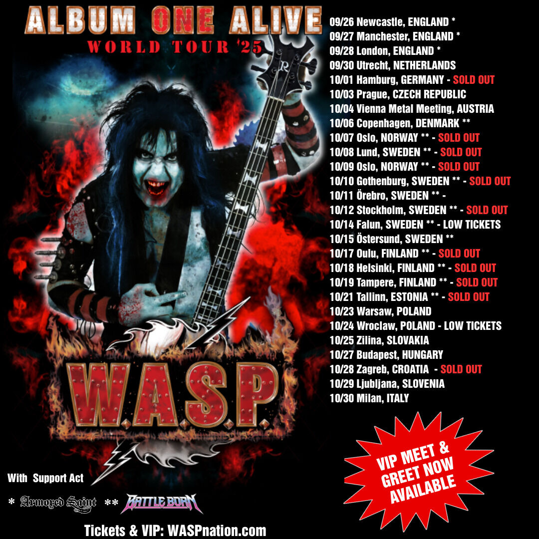 WASPOfficial's tweet image. ESTONIA on October 21st is SOLD OUT!
W.A.S.P. Album ONE Alive 2025 Tour Dates in Europe and UK, Dates, Tickets and VIP: bnds.us/r0zzt7
