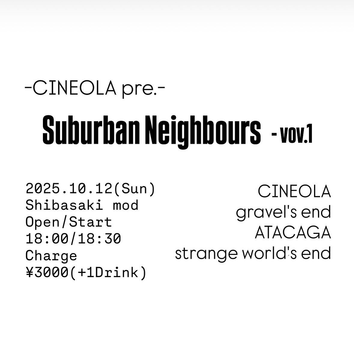 こちら一昨日になってしまいましたが柴崎modにてSuburban Neigbours vol.1にgravel's endで出演させていただきました。
ご来場の皆様、共演の皆様、主催CINEOLA様、modスタッフの皆様誠に有難うございました。
良い出演陣、暖かな皆様の元で演奏出来て凄く楽しかったです！！！！