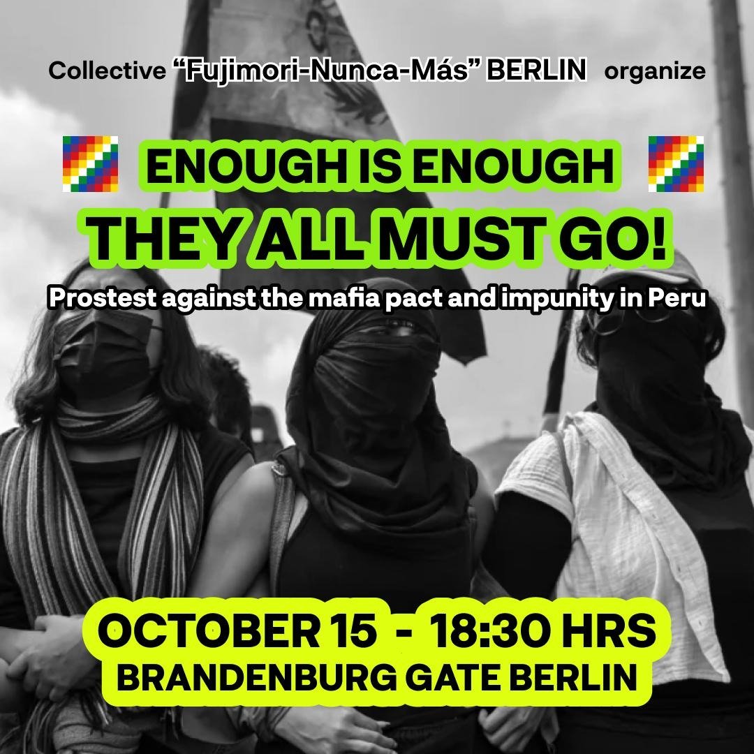 fnm_berlin's tweet photo. We share the outrage of our people in Peru. We support and join the National Strike this Wednesday, October 15th, called by social organizations, collectives, neighborhoods, communities and individuals, by unions and labor federations, and the youth of the so-called Generation Z. https://t.co/p6KwwTHhdB