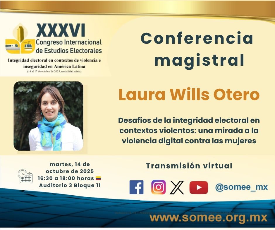 Ciencia Política y Estudios Globales Uniandes (@cpoluniandes) on Twitter photo 📣 Hoy a las 4:30 p.m. en el Congreso #SOMEE2025, la profesora <a href="/LauraWillsO/">Laura Wills Otero</a> presentará la conferencia inaugural:
🗣️“Desafíos de la integridad electoral en contextos violentos: una mirada a la violencia digital contra las mujeres”.
<a href="/CongresoVisible/">Congreso Visible</a> <a href="/facisouniandes/">Facultad de Ciencias Sociales Uniandes</a> 
👉<a href="/somee_mx/">Sociedad Mexicana de Estudios Electorales, A.C.</a> 📣 Hoy a las 4:30 p.m. en el Congreso #SOMEE2025, la profesora <a href="/LauraWillsO/">Laura Wills Otero</a> presentará la conferencia inaugural:
🗣️“Desafíos de la integridad electoral en contextos violentos: una mirada a la violencia digital contra las mujeres”.
<a href="/CongresoVisible/">Congreso Visible</a> <a href="/facisouniandes/">Facultad de Ciencias Sociales Uniandes</a> 
👉<a href="/somee_mx/">Sociedad Mexicana de Estudios Electorales, A.C.</a>