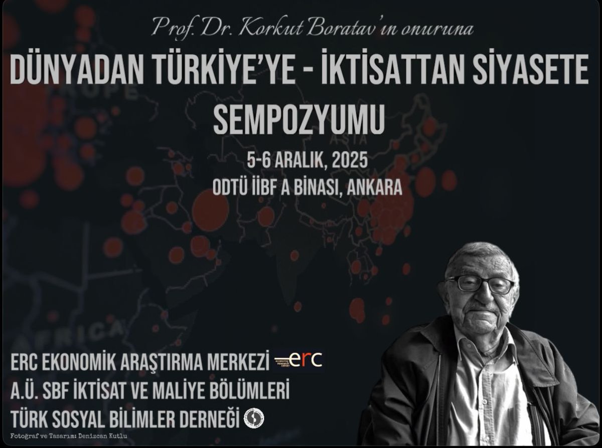 "Dünyadan Türkiye'ye İktisattan Siyasete" başlıklı sempozyum Türkiye'de eleştirel iktisadi düşüncenin ve sosyal bilimlerin gelişiminde çok büyük bir yere, çok büyük bir katkıya sahip olan Korkut Boratav'ın onuruna düzenlenmektedir. 
Detaylı bilgi için: econ.metu.edu.tr/tr/duyuru/duny…