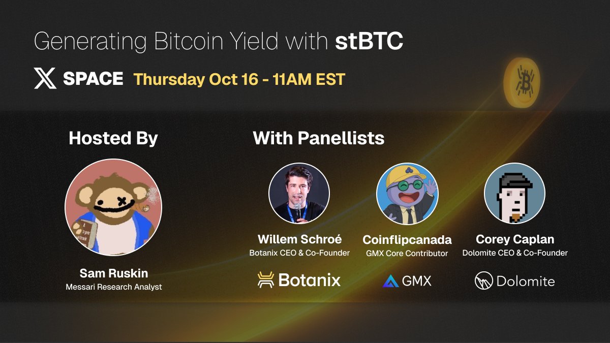 Botanix Labs 🕷 (@botanixlabs) on Twitter photo Bitcoin earning actual yield? Yeah, it's happening.
<a href="/0xCryptoSam/">Sam</a>, <a href="/WillemSchroe/">Willem Schroe</a>, <a href="/coinflipcanada/">coinflipcanada 🫐</a> , and <a href="/CoreyCaplan3/">CoreyCaplan.eth 🦅🏔️</a> are jumping on to talk about how stBTC makes Bitcoin productive generating real returns.
This is the Bitcoin Finance conversation you do not want to miss.
Set a Bitcoin earning actual yield? Yeah, it's happening.
<a href="/0xCryptoSam/">Sam</a>, <a href="/WillemSchroe/">Willem Schroe</a>, <a href="/coinflipcanada/">coinflipcanada 🫐</a> , and <a href="/CoreyCaplan3/">CoreyCaplan.eth 🦅🏔️</a> are jumping on to talk about how stBTC makes Bitcoin productive generating real returns.
This is the Bitcoin Finance conversation you do not want to miss.
Set a