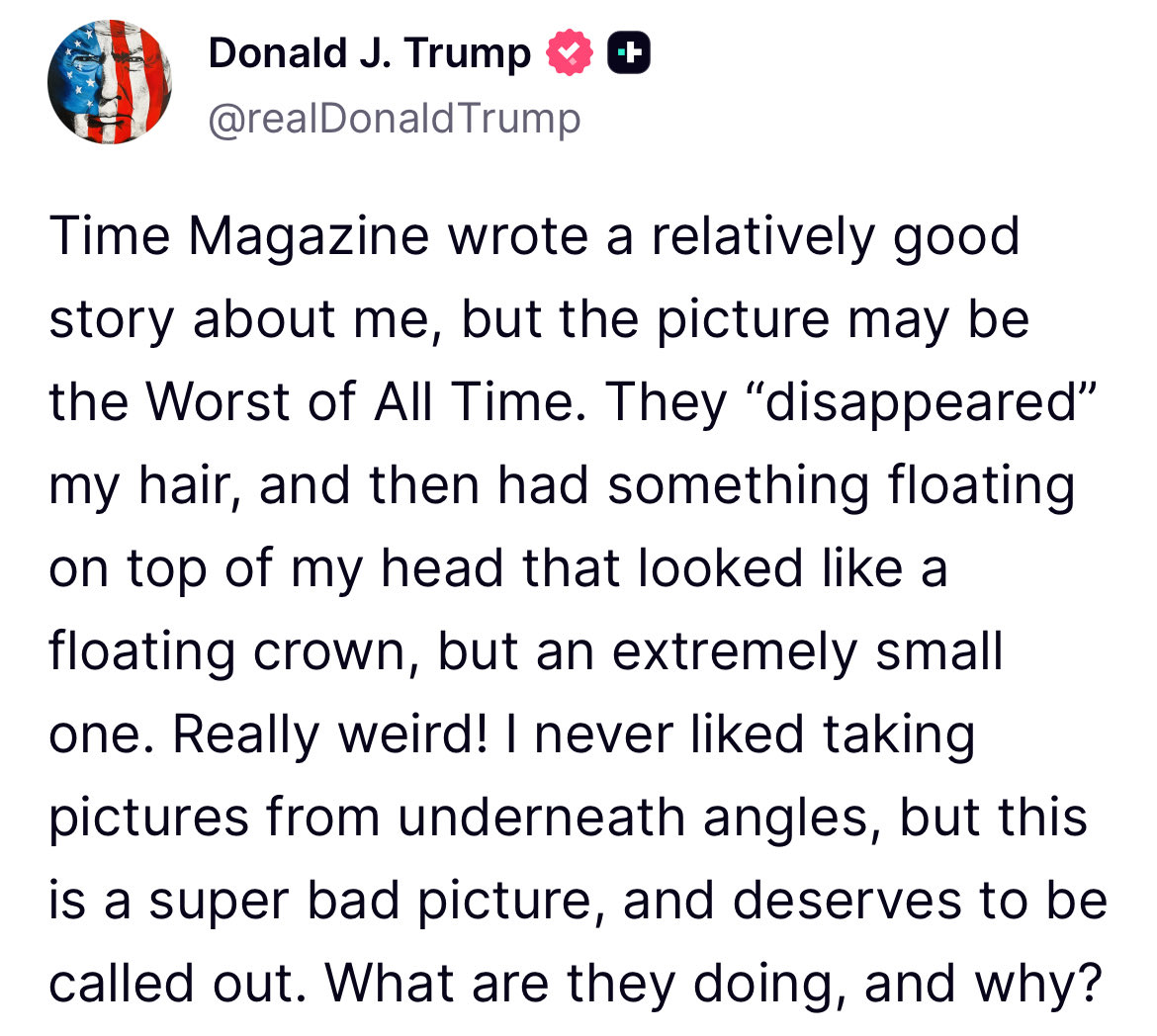 Only a narcissist would publicly complain about the “super bad picture” that was chosen to acknowledge his (alleged) triumph.