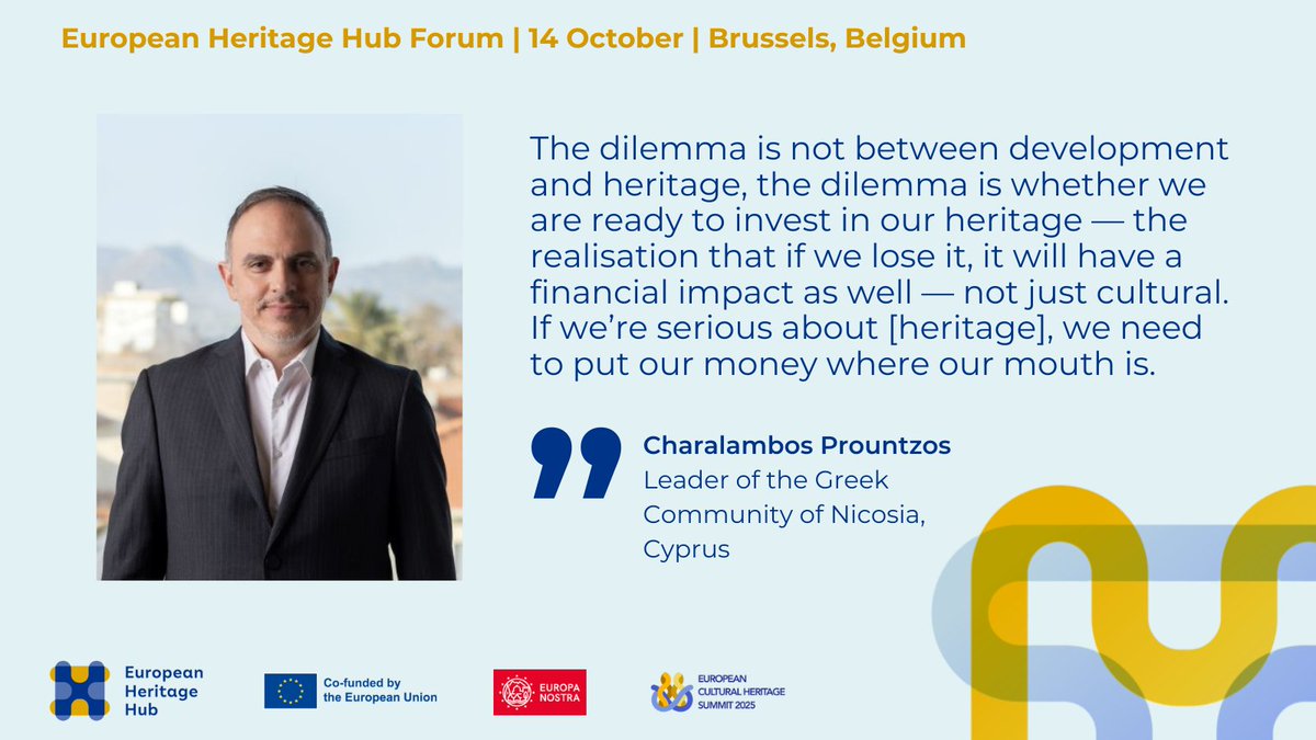 EurHeritageHub's tweet image. Charalambos Prountzos, leader of the Greek Community of the city of Nicosia, Cyprus, told the #HubForum today that you can’t separate culture from investment.