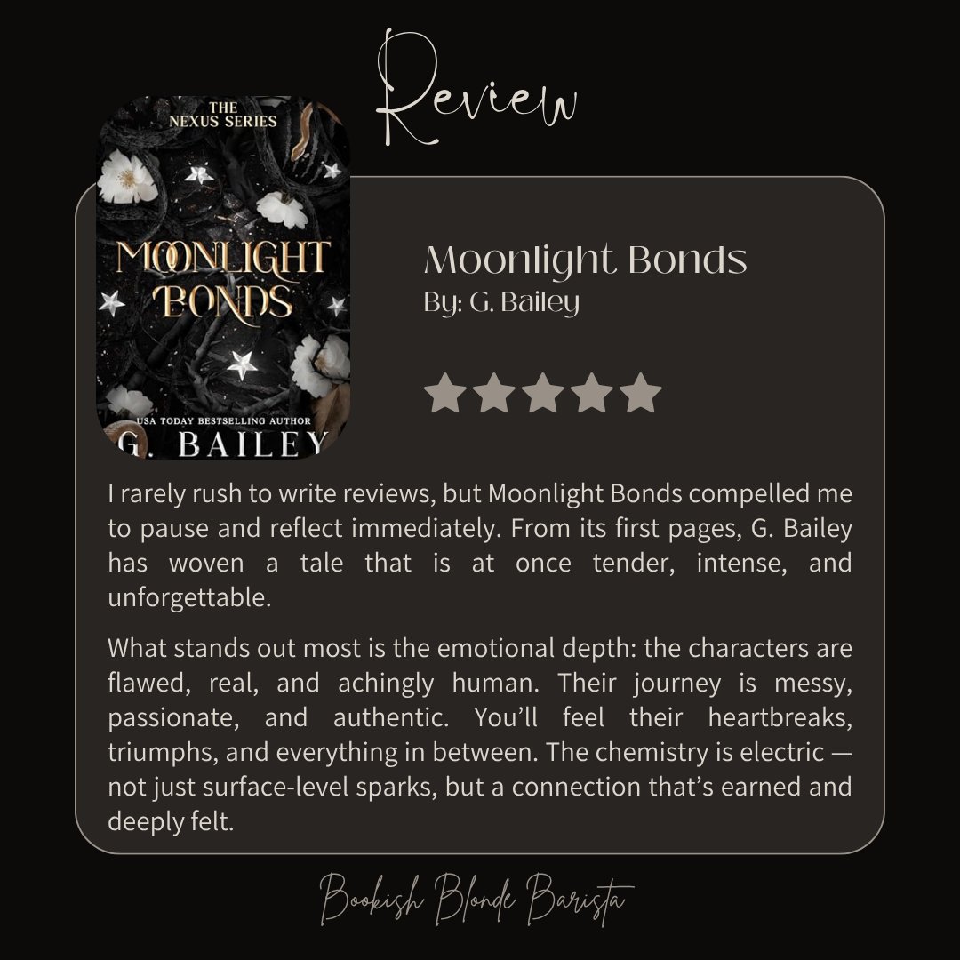 bookishbb's tweet image. Just finished Moonlight Bonds by G. Bailey 💫
The emotions? Intense. The romance? Addictive. The writing? Stunning.
If you love fantasy romance with high stakes and higher chemistry — this is your next read. ⭐️⭐️⭐️⭐️⭐️

#MoonlightBonds #GBailey #BookTwitter #Romantasy