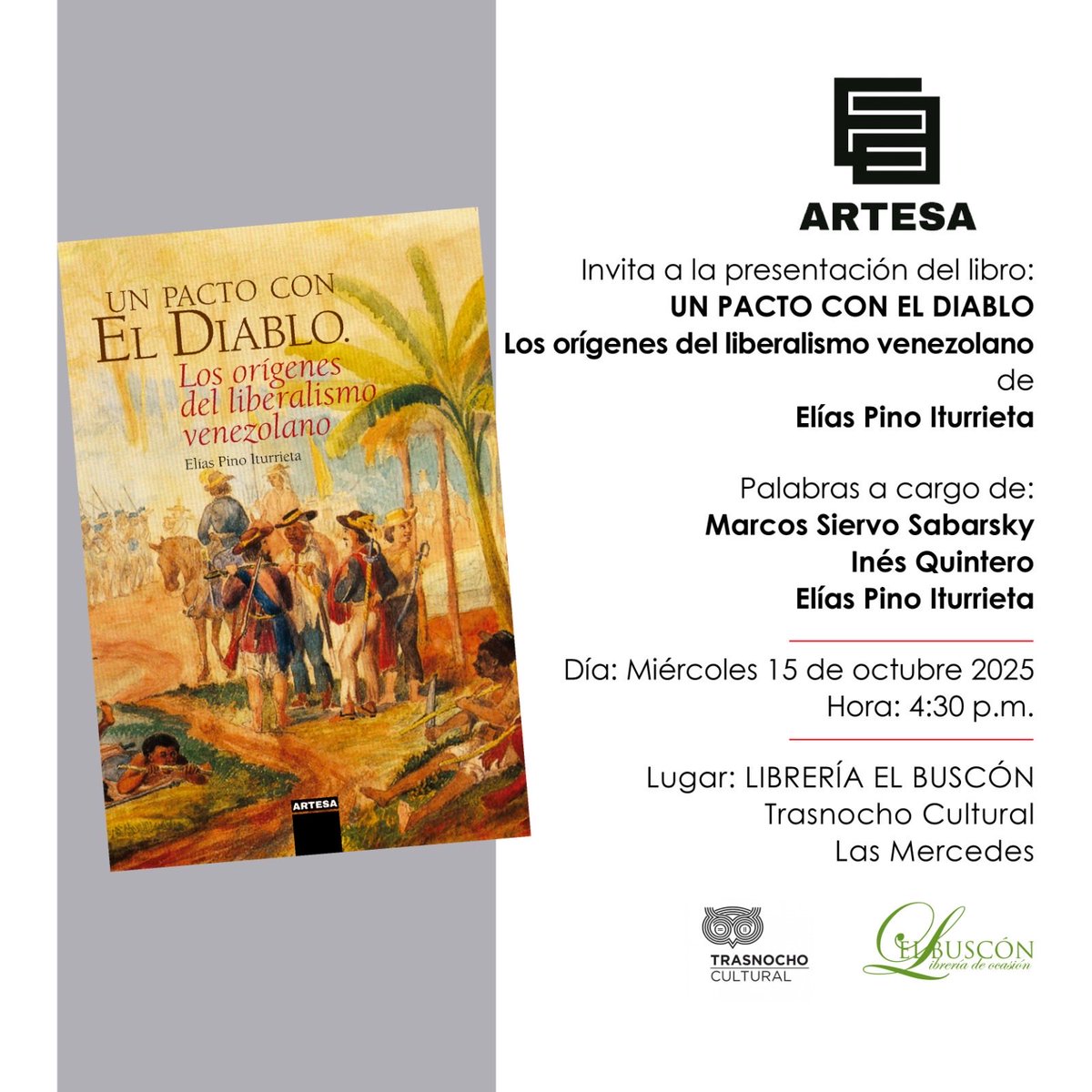 MAÑANA 15 de octubre a las 4:30 pm, será la presentación de «UN PACTO CON EL DIABLO. Los orígenes del liberalismo venezolano», nuevo libro de Elías Pino Iturrieta (pdte. #FCU)

En la Librería El Buscón, con la intervención de #MarcosSiervo, @InesQuinterom y el autor @EliasPino