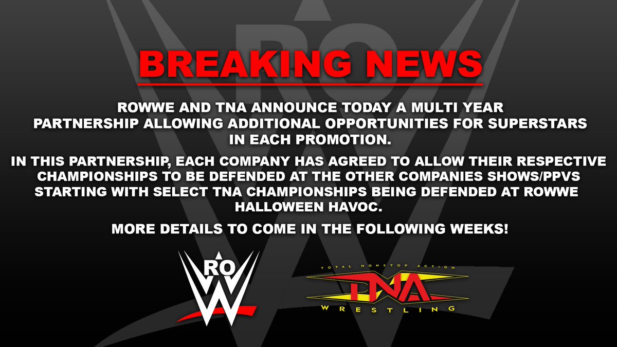 BREAKING🚨

TNA &amp; RoWWE announce multi year partnership allowing additional opportunities for both companies' rosters!

Additional information below!
#ROWWE2025 #TNARBLX2025