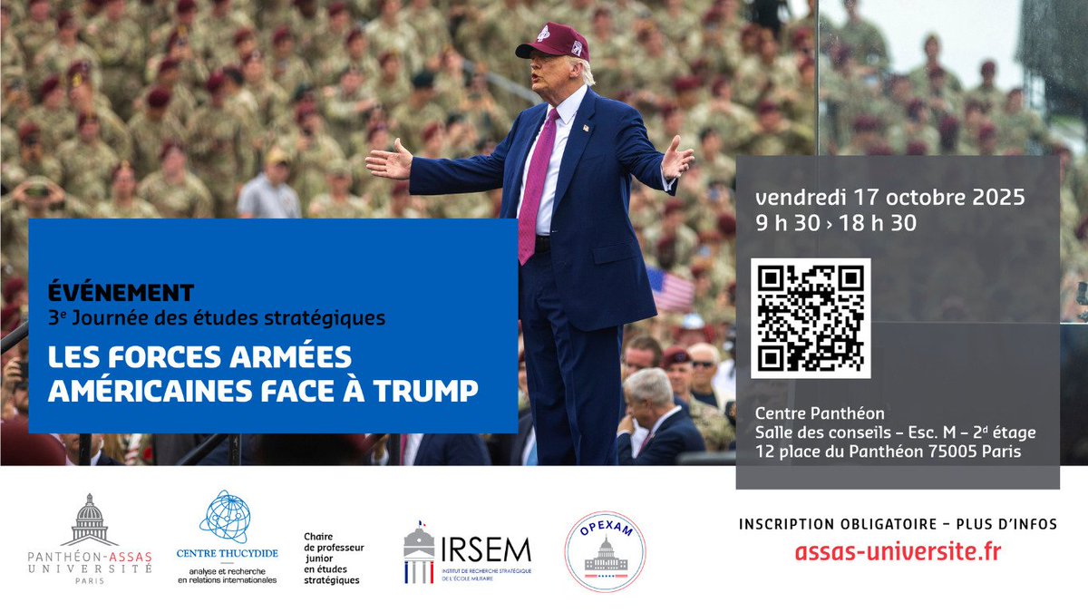 𝑻𝒓𝒐𝒊𝒔𝒊𝒆̀𝒎𝒆 𝒋𝒐𝒖𝒓𝒏𝒆́𝒆 𝒅𝒆𝒔 𝒆́𝒕𝒖𝒅𝒆𝒔 𝒔𝒕𝒓𝒂𝒕𝒆́𝒈𝒊𝒒𝒖𝒆𝒔 𝐋𝐞𝐬 𝐟𝐨𝐫𝐜𝐞𝐬 𝐚𝐫𝐦𝐞́𝐞𝐬 𝐚𝐦𝐞́𝐫𝐢𝐜𝐚𝐢𝐧𝐞𝐬 𝐟𝐚𝐜𝐞 𝐚̀ 𝐓𝐫𝐮𝐦𝐩
🗓️ Vendredi 17 octobre 2025, 9h30-18h30
📍 Salle des conseils, Panthéon-Assas université, 12 place du Panthéon, 5e