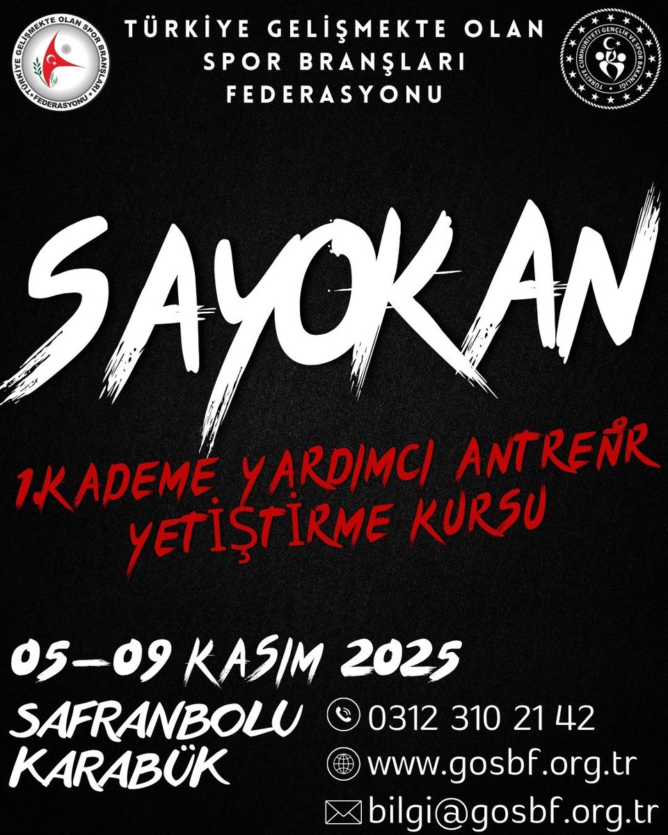 Sayokan 1. Kademe Yardımcı Antrenör Yetiştirme Kursu 05-09 Kasım 2025 tarihlerinde Safranbolu/Karabük'te gerçekleştirilecektir.

Kursa dair detaylara resmi web adresimiz üzerinden ulaşabilirsiniz.

<a href="/OA_BAK/">Dr. Osman Aşkın Bak</a> 
<a href="/hamzayerlikaya/">Hamza Yerlikaya 🇹🇷</a> 
<a href="/fjuysal/">Fatih UYSAL</a> 
<a href="/gencliksporbak/">Gençlik ve Spor Bakanlığı 🇹🇷</a> 
<a href="/GSBsporgm/">Spor Hizmetleri Genel Müdürlüğü</a>