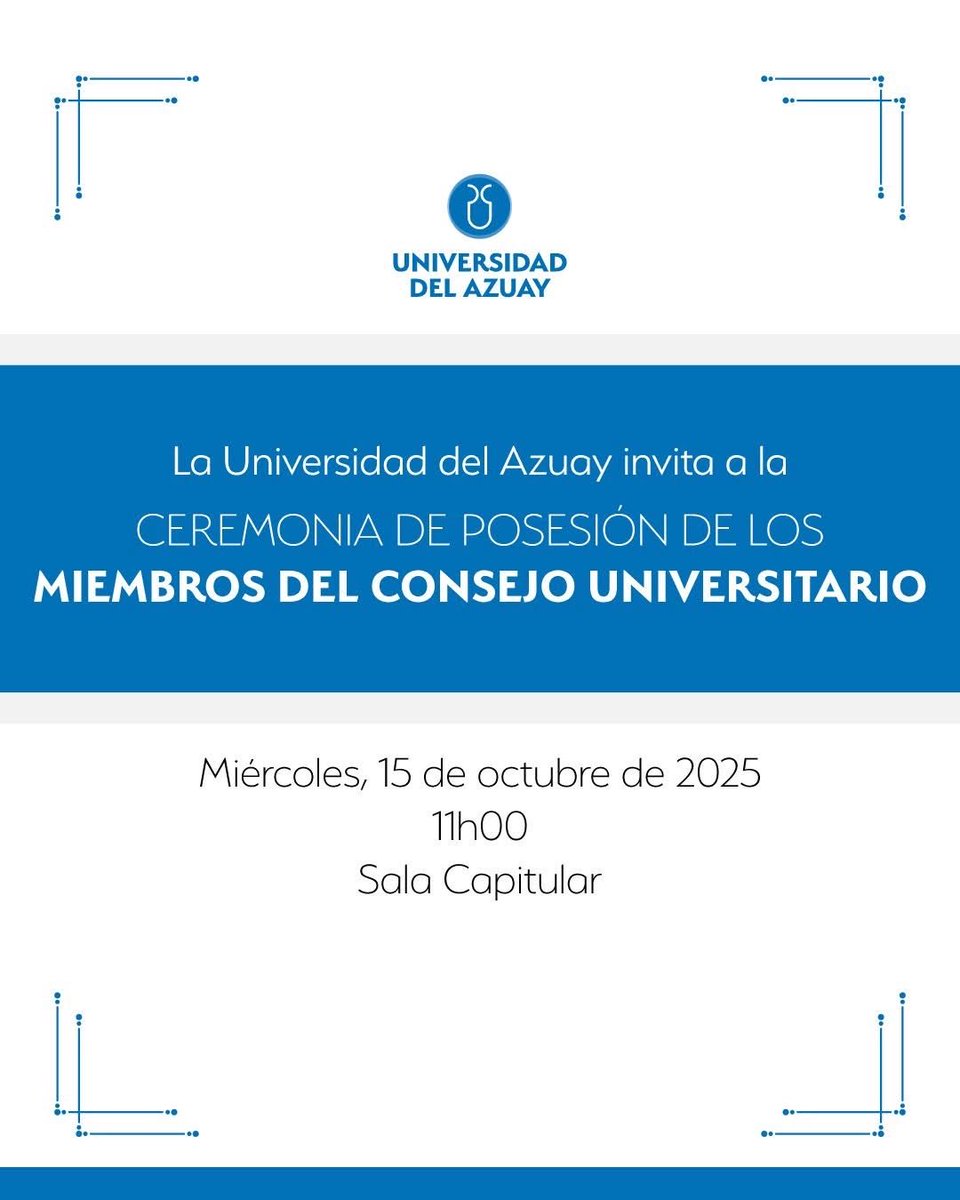 👥 La Universidad del Azuay invita a la Ceremonia de posesión de los miembros del Consejo Universitario del período 2025-2028.

🗓 15 de octubre de 2025 | 11h00
📍 Sala Capitular