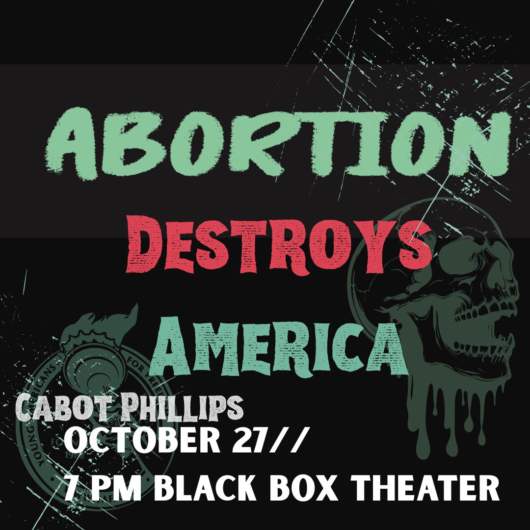 Iowa_YAF's tweet image. Abortion Destroys America. 

Cabot Phillips// October 27// 7 pm Black Box Theater