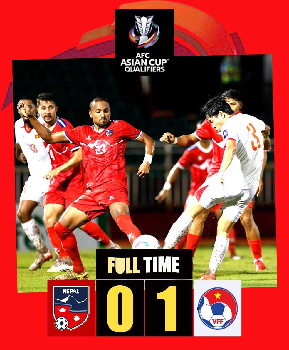 FULL TIME: Nepal 0-1 Vietnam 🇳🇵💥🇻🇳

🔵 एएफसी एसियन कप छनौटतर्फ भियतनाम विरुद्ध दोस्रो खेलमा पनि नेपाल पराजित । यो हारसँगै नेपालको एसियन कप खेल्ने सपना पनि समाप्त । नेपालको आजको प्रदर्शन र नतिजाबारे तपाईंहरुको विचार, प्रतिक्रिया र सुझाव के छ ? ✋

#AFCAsianCupQF
